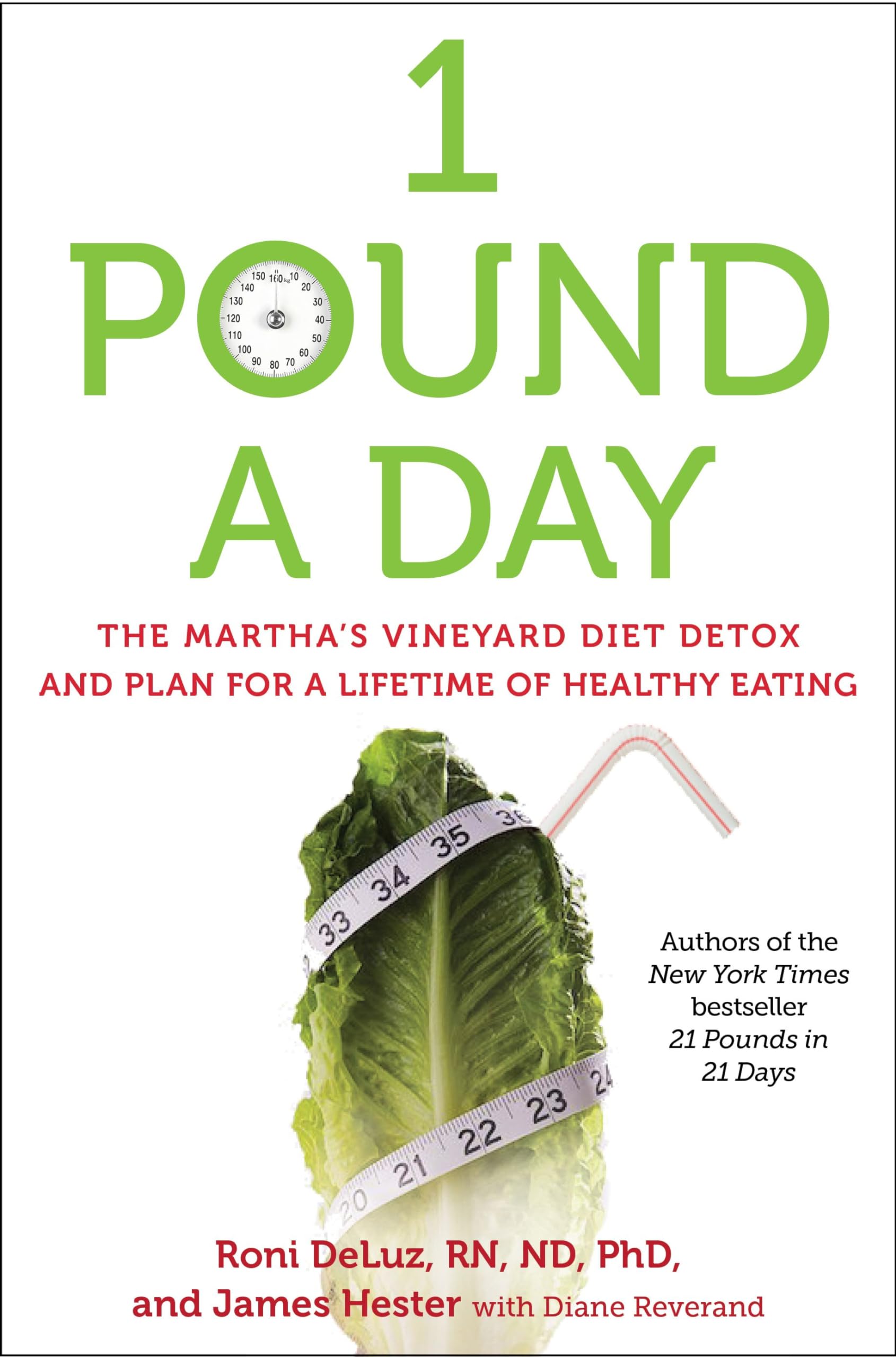 1 Pound a Day: The Martha's Vineyard Diet Detox and Plan for a Lifetime of Healthy Eating book