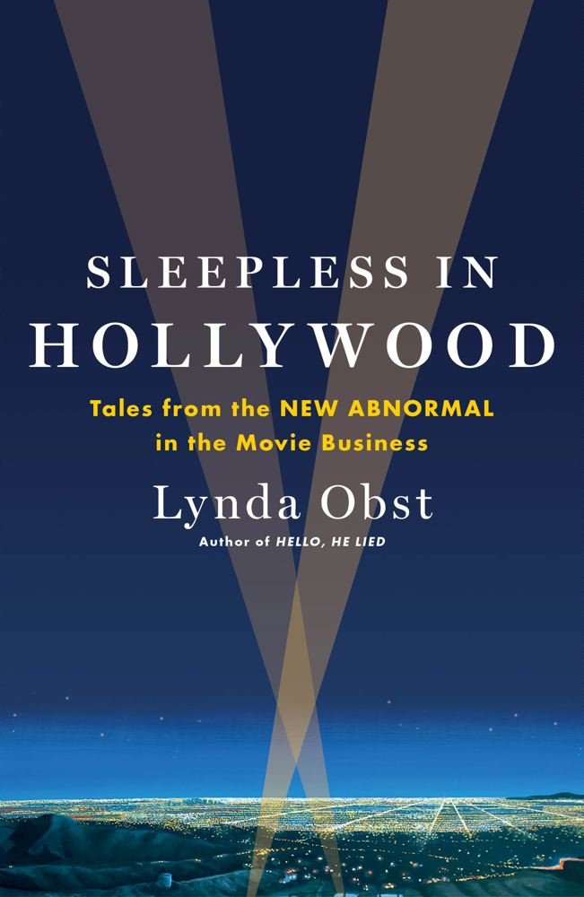 Sleepless in Hollywood: Tales from the New Abnormal in the Movie Business Media & Communication