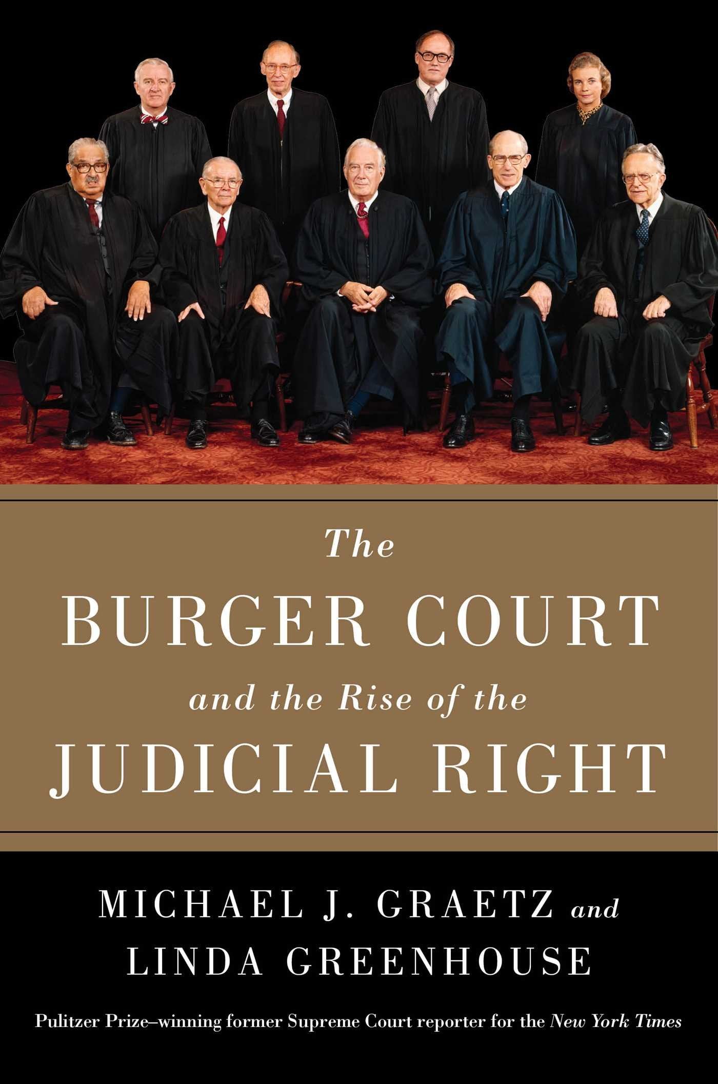 The Burger Court and the Rise of the Judicial Right book