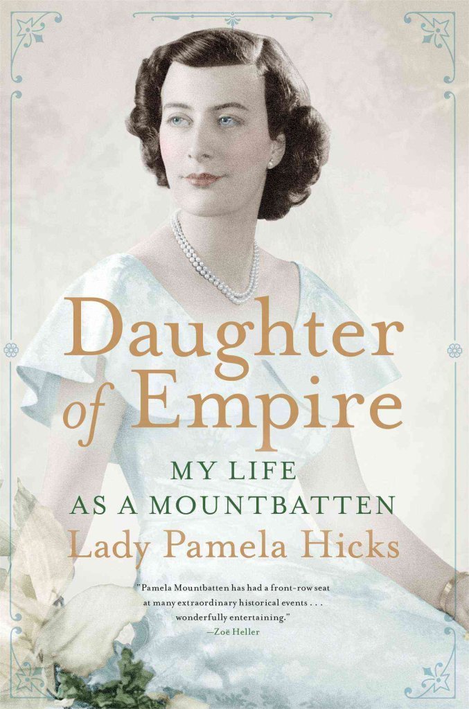 Daughter of Empire: My Life as a Mountbatten Memories