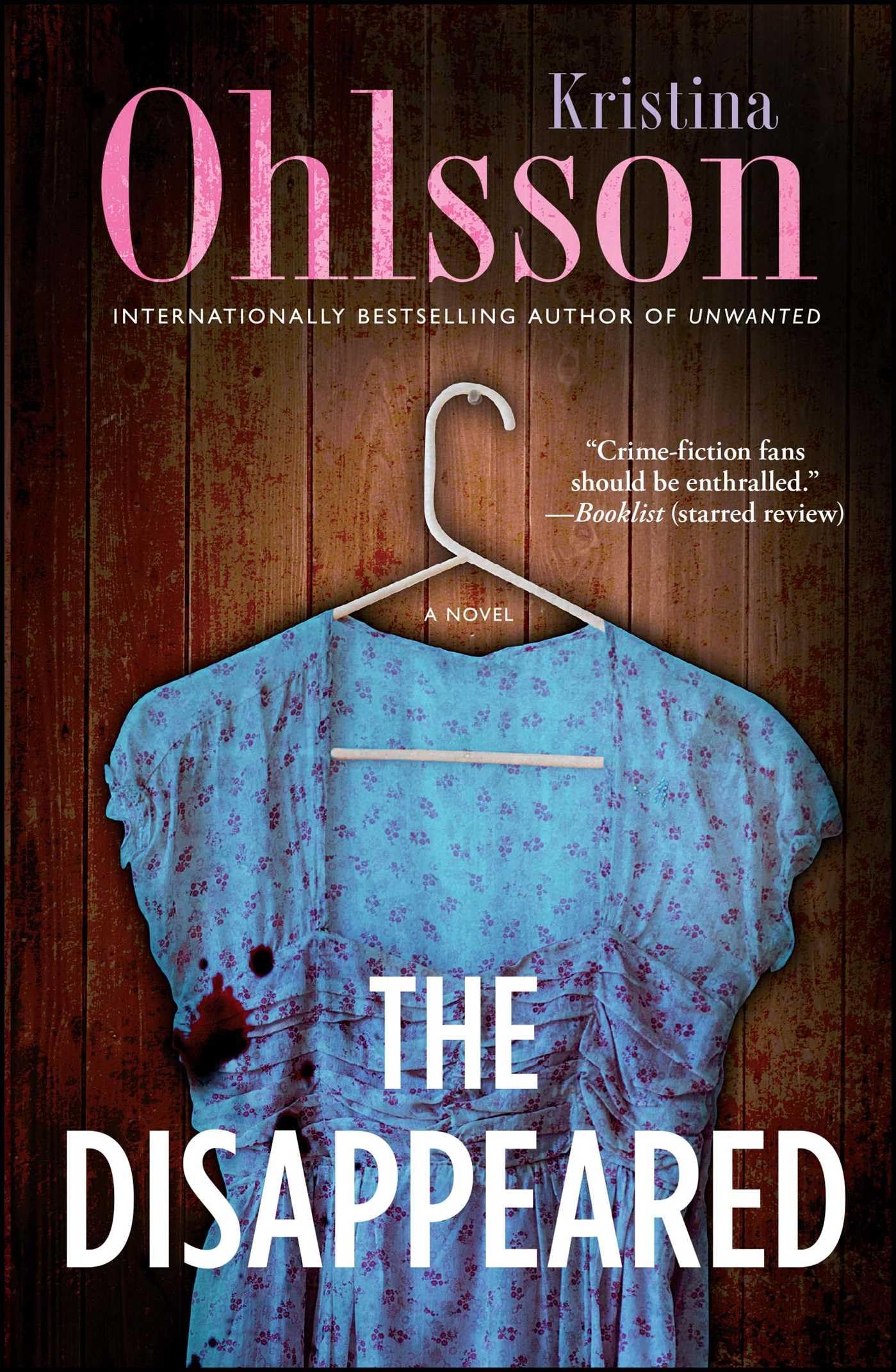 The Disappeared: A Novel (Fredrika Bergman Series, The, Band 3) Action & Adventure