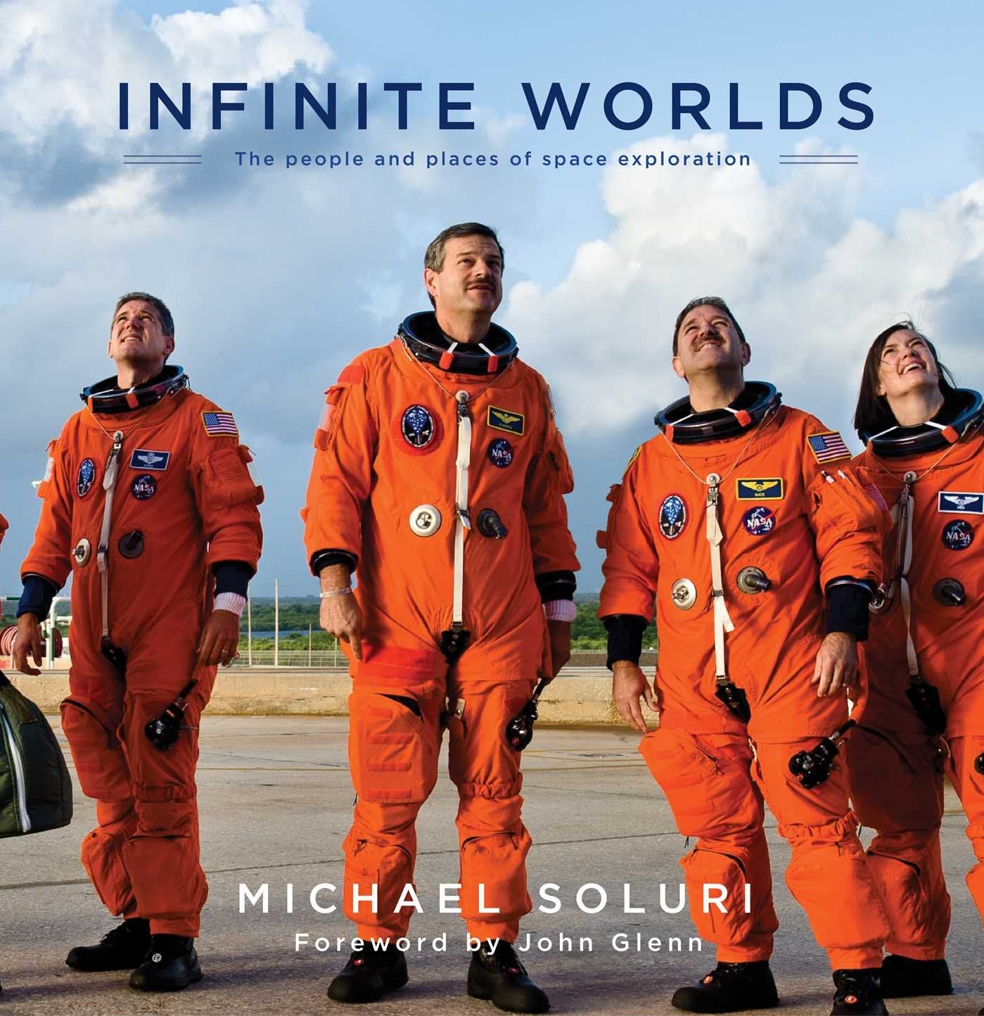 Infinite Worlds: The People and Places of Space Exploration Business & Technology