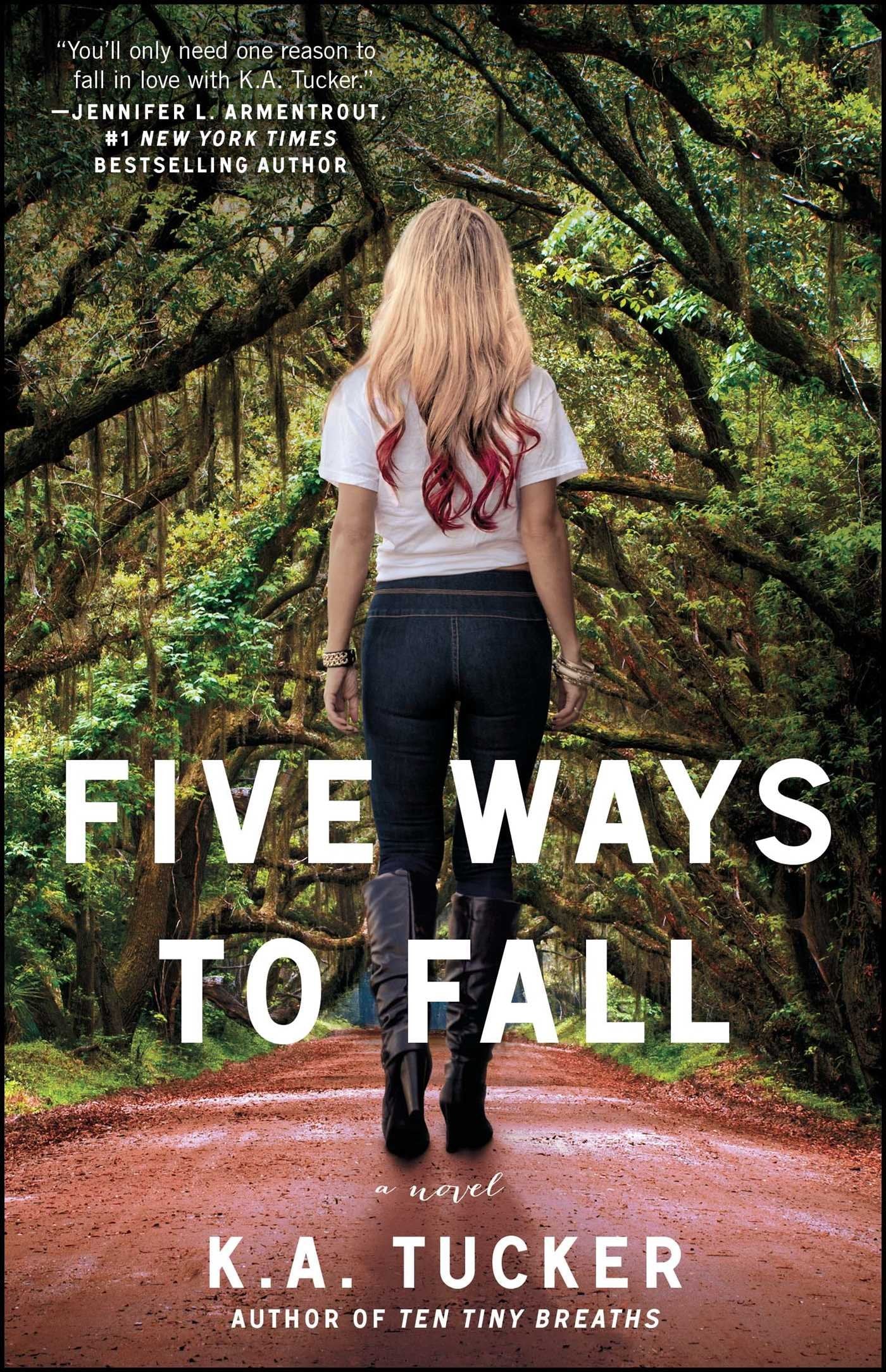 Five Ways to Fall: A Novel (The Ten Tiny Breaths Series, Band 5) Contemporary literature