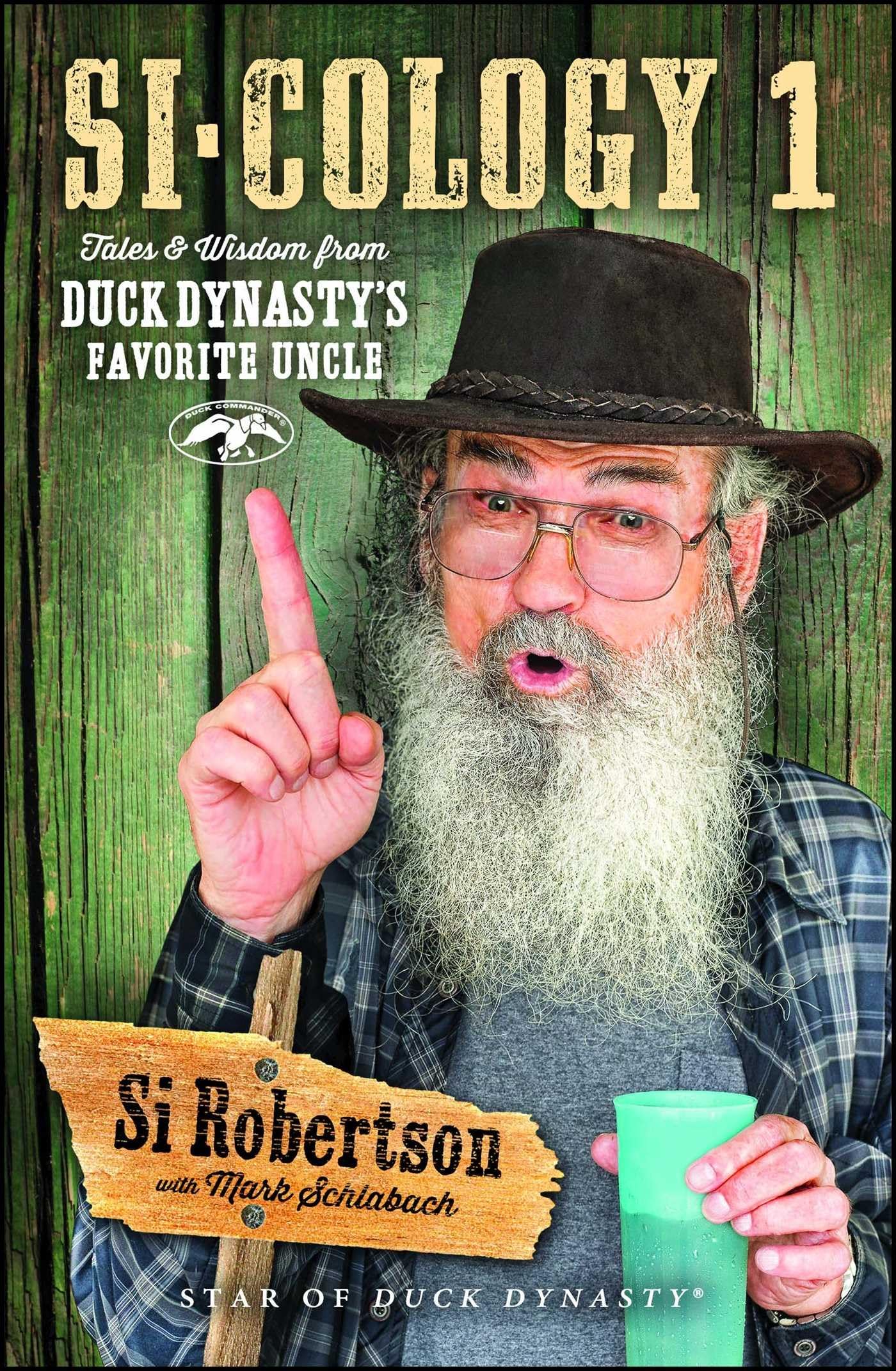 Si-cology 1: Tales and Wisdom from Duck Dynasty's Favorite Uncle Art & Literature