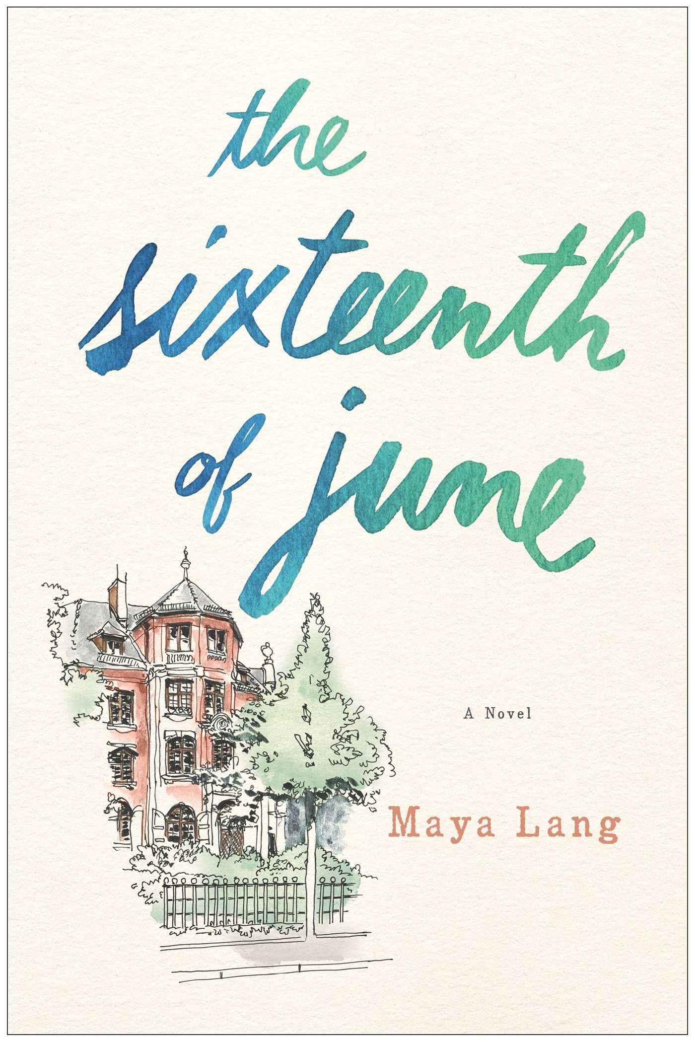 The Sixteenth of June: A Novel Contemporary literature
