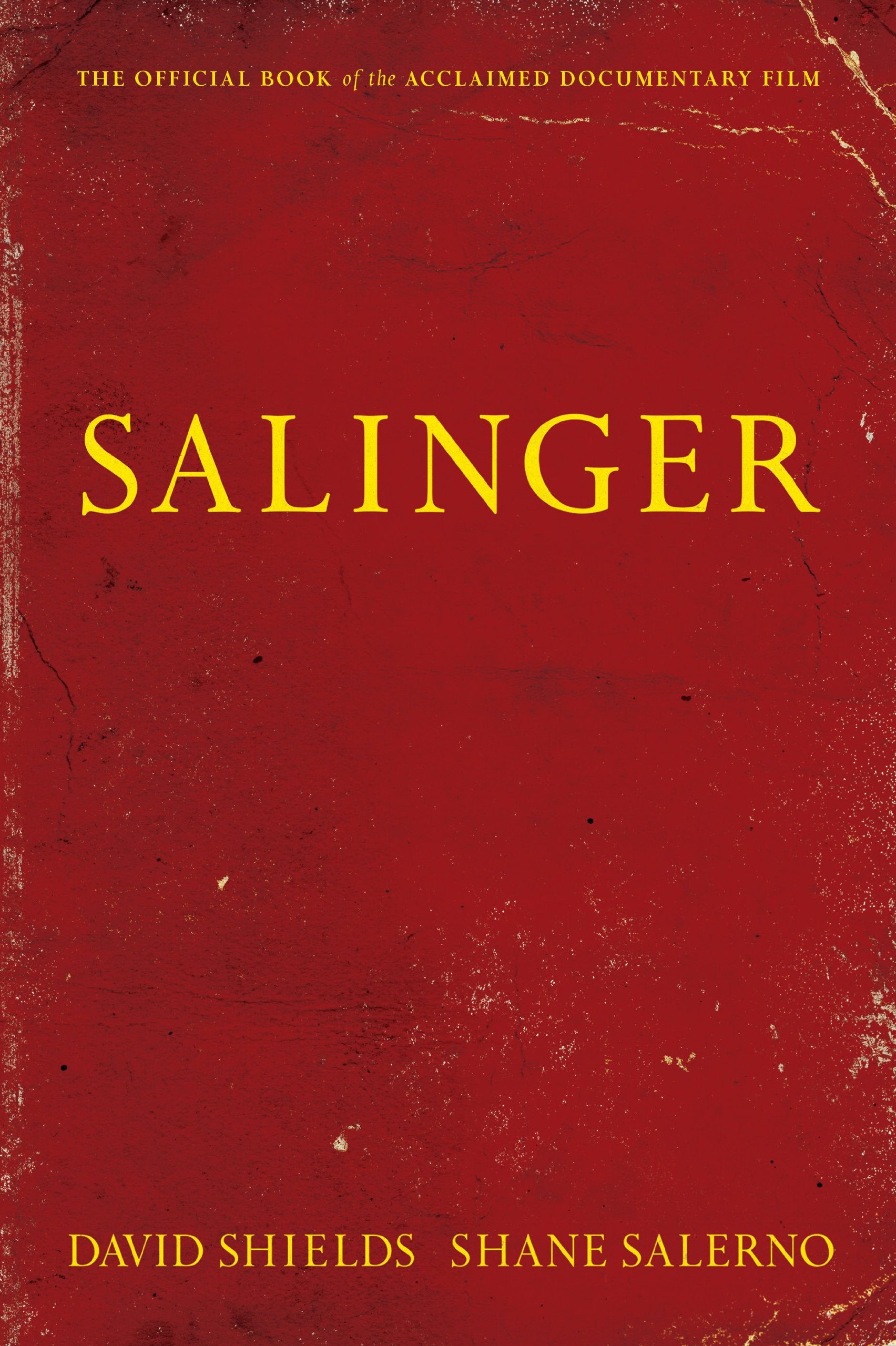 Salinger: The Official Book of the Acclaimed Dokumentary Film Art & Literature
