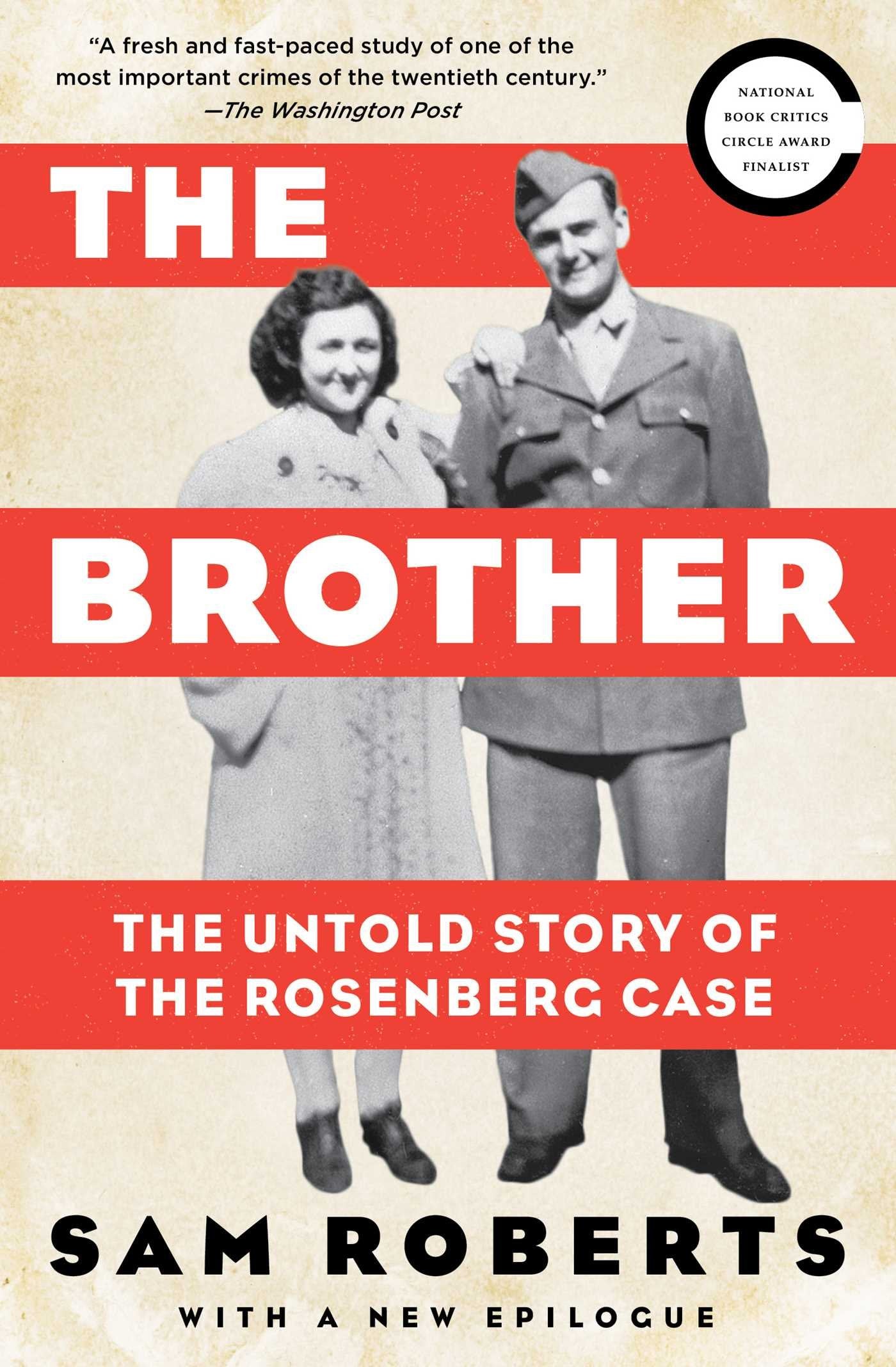 The Brother: The Untold Story of the Rosenberg Case Memories
