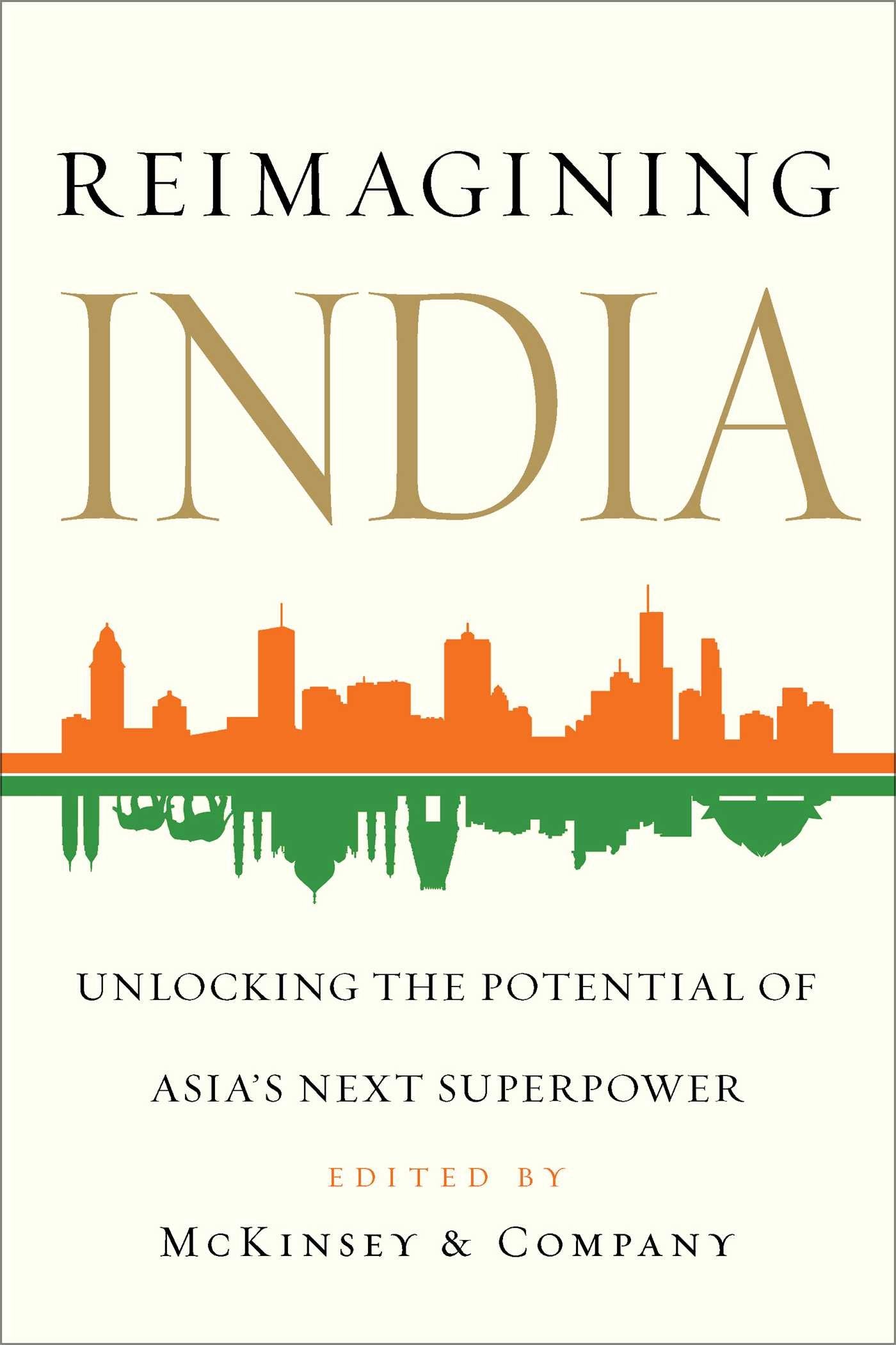 Reimagining India: Unlocking the Potential of Asia's Next Superpower Business, Finance & Career
