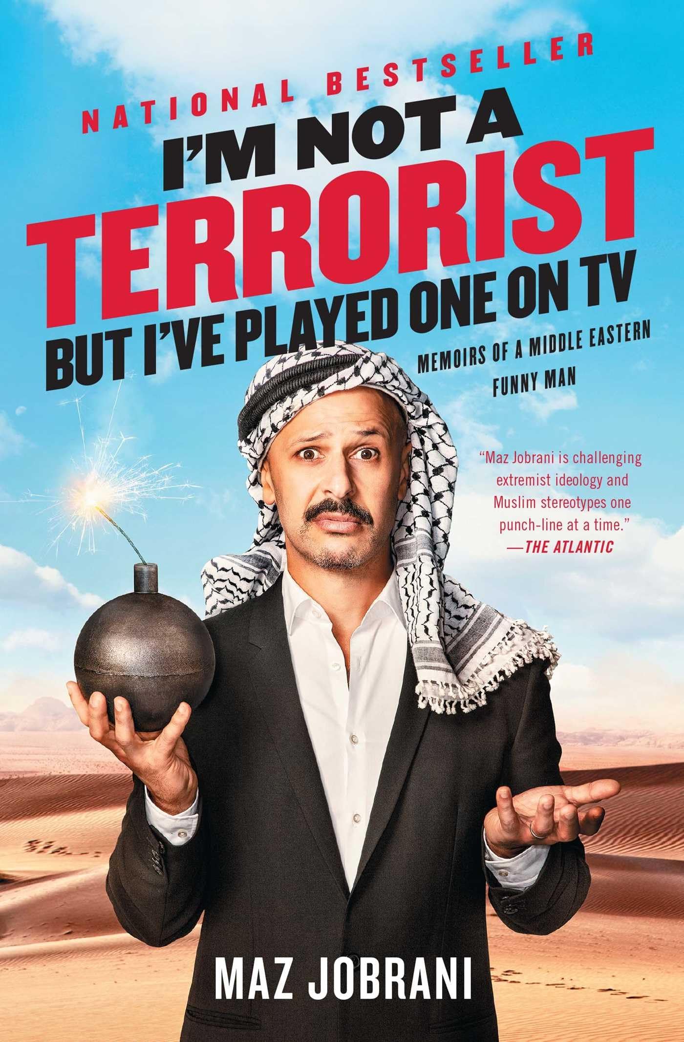 I'm Not a Terrorist, But I've Played One On TV: Memoirs of a Middle Eastern Funny Man Humour & Satire
