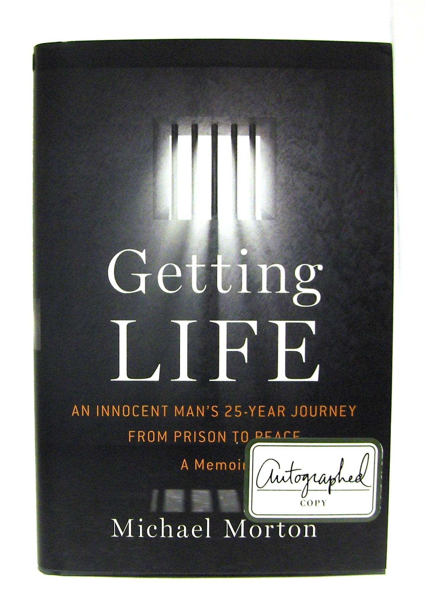 Getting Life: An Innocent Man's 25-Year Journey from Prison to Peace Law