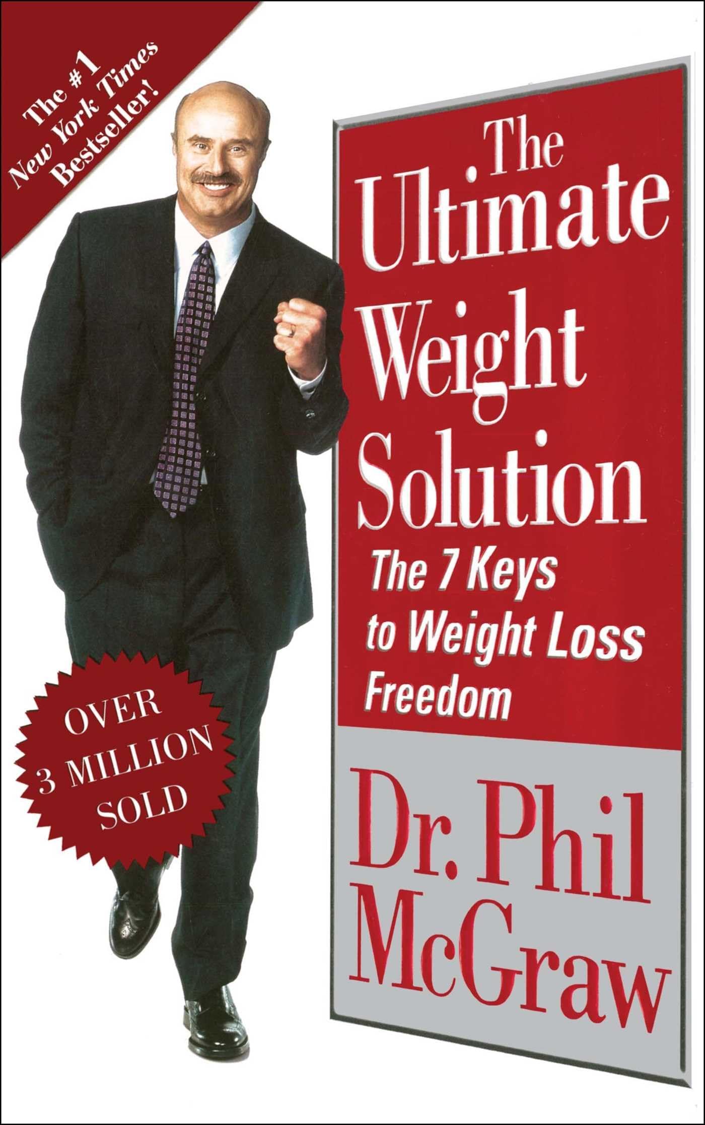 The Ultimate Weight Solution: The 7 Keys to Weight Loss Freedom book