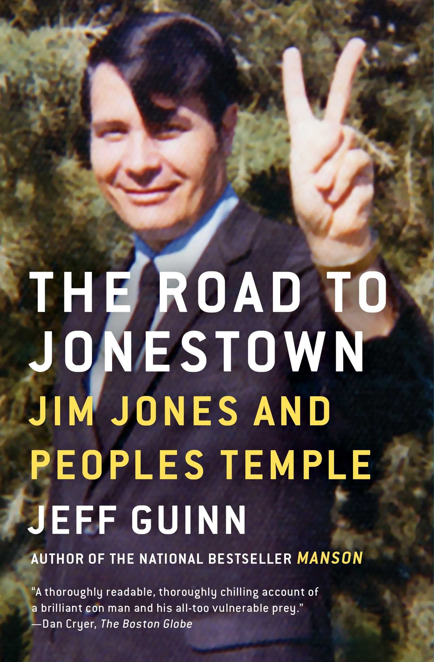 The Road to Jonestown: Jim Jones and Peoples Temple Social Sciences