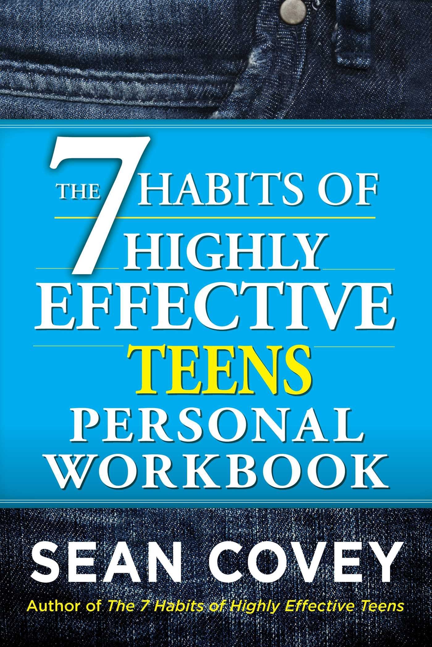 The 7 Habits of Highly Effective Teens Personal Workbook Business, Finance & Career