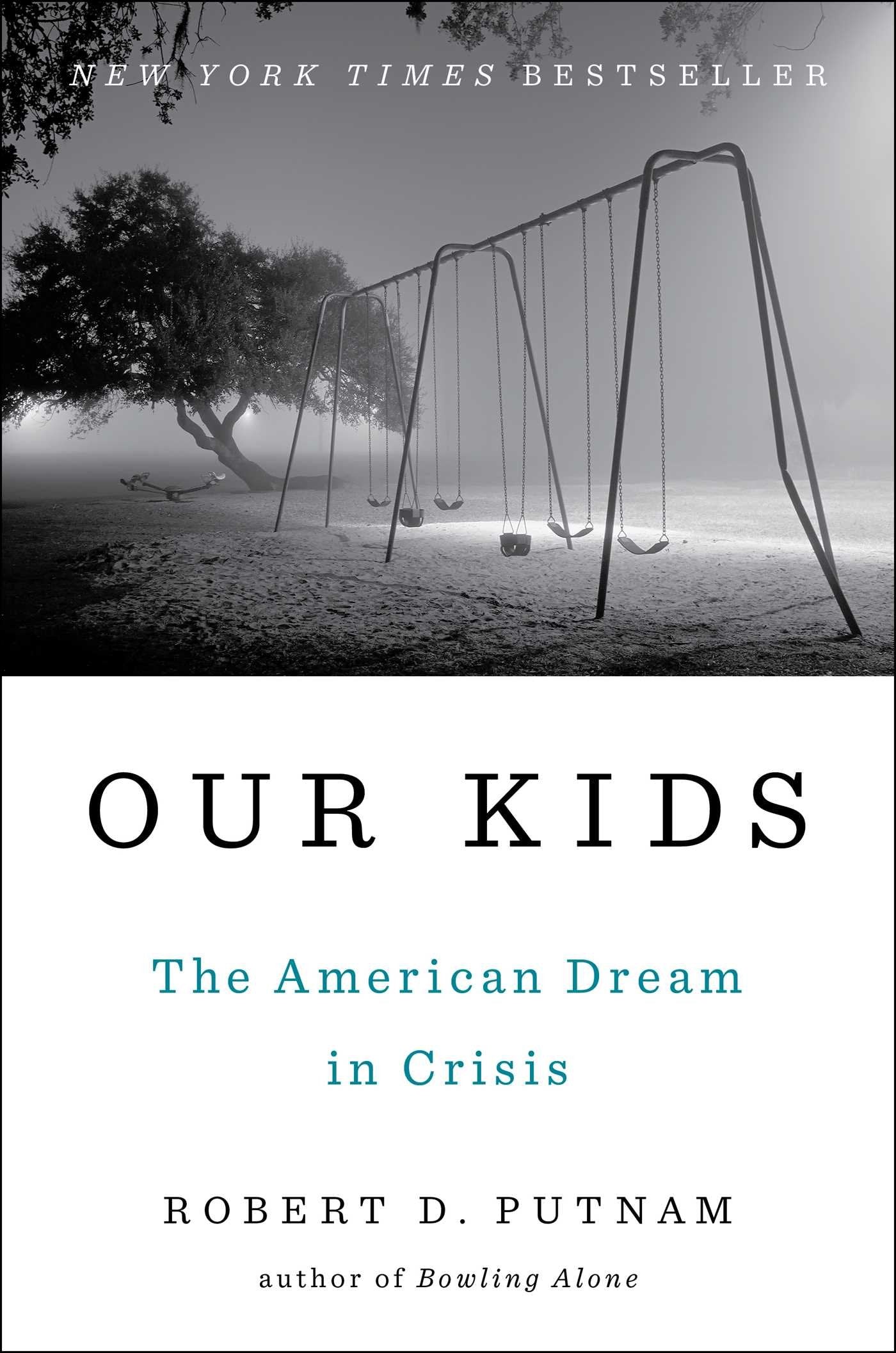 Our Kids: The American Dream in Crisis. book