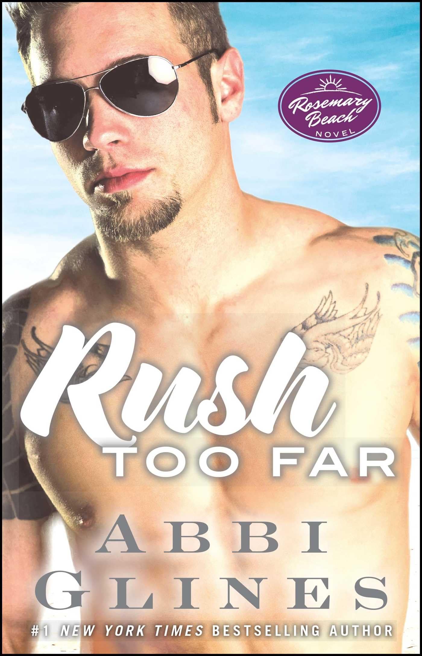 Rush Too Far: A Rosemary Beach Novel (The Rosemary Beach Series, Band 4) Contemporary literature