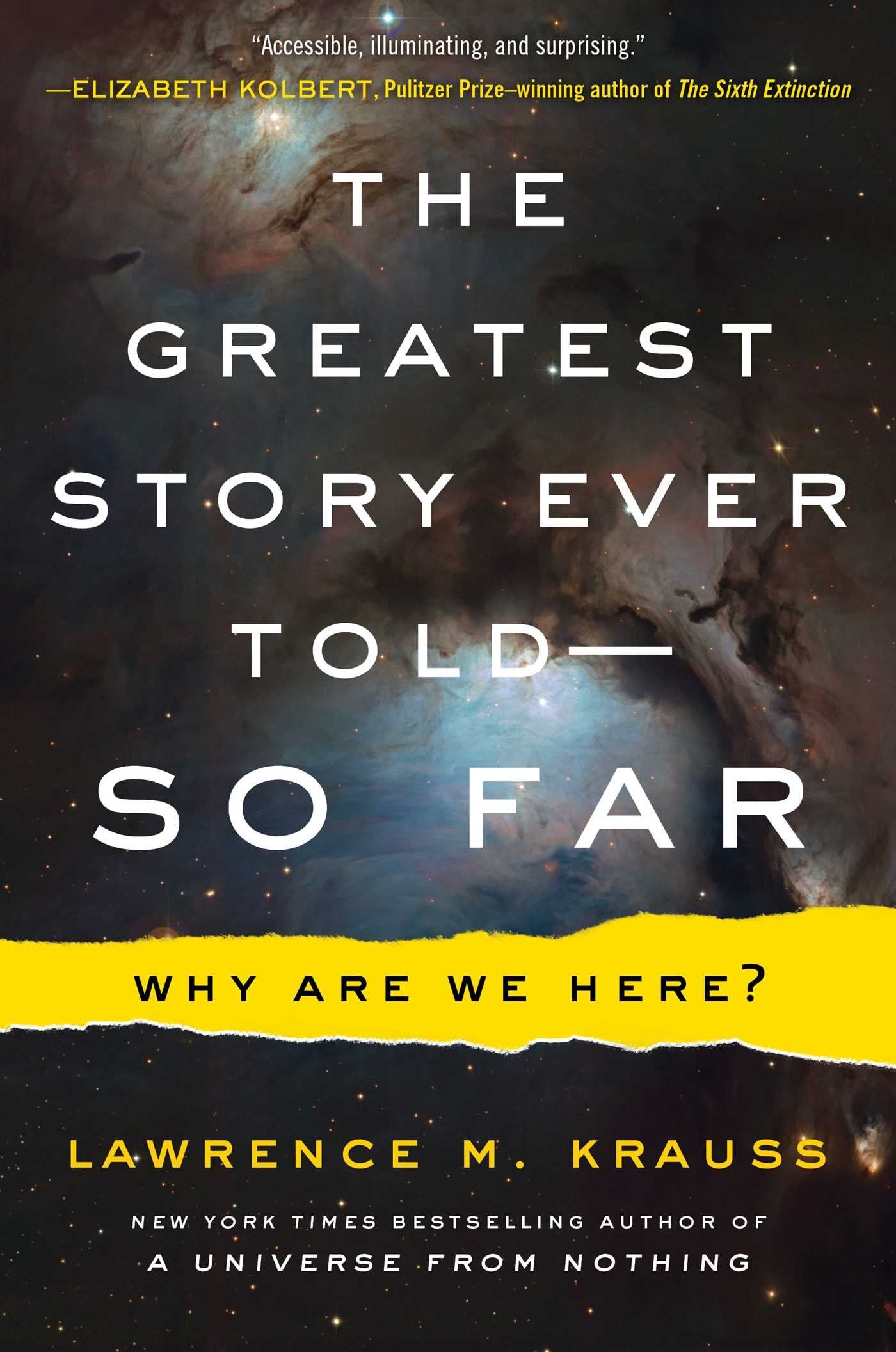 The Greatest Story Ever Told--So Far: Why Are We Here? Philosophy