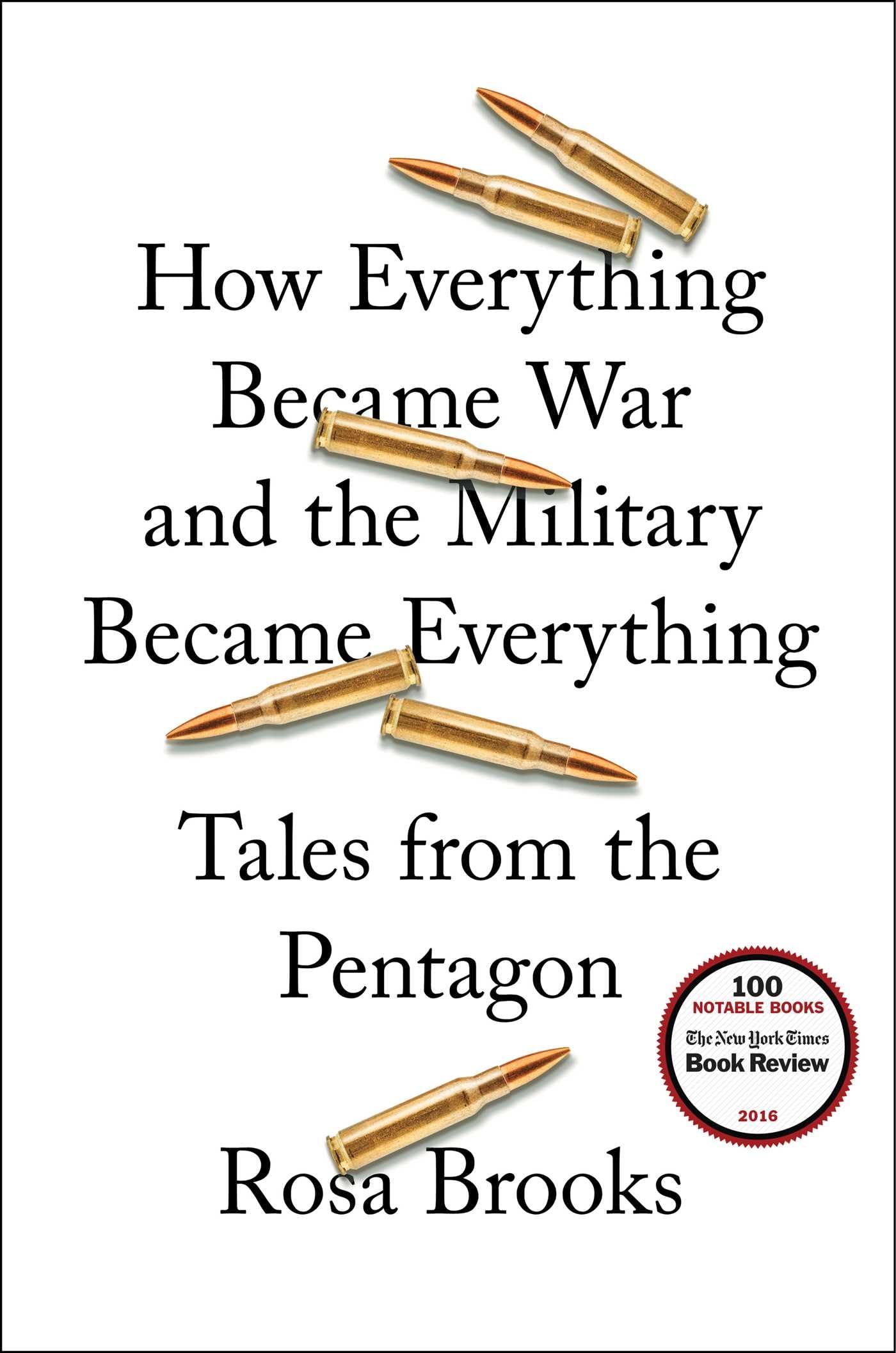 How Everything Became War and the Military Became Everything: Tales from the Pentagon book