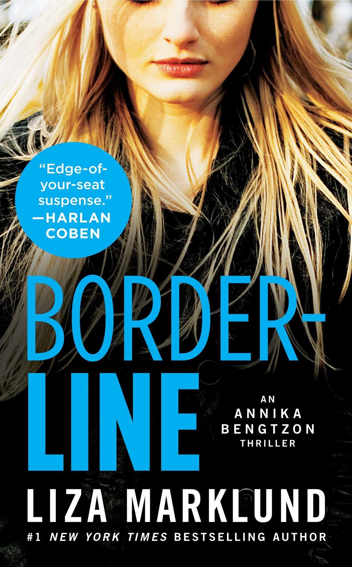Borderline: An Annika Bengtzon Thriller (Volume 5) (The Annika Bengtzon Series) Action & Adventure