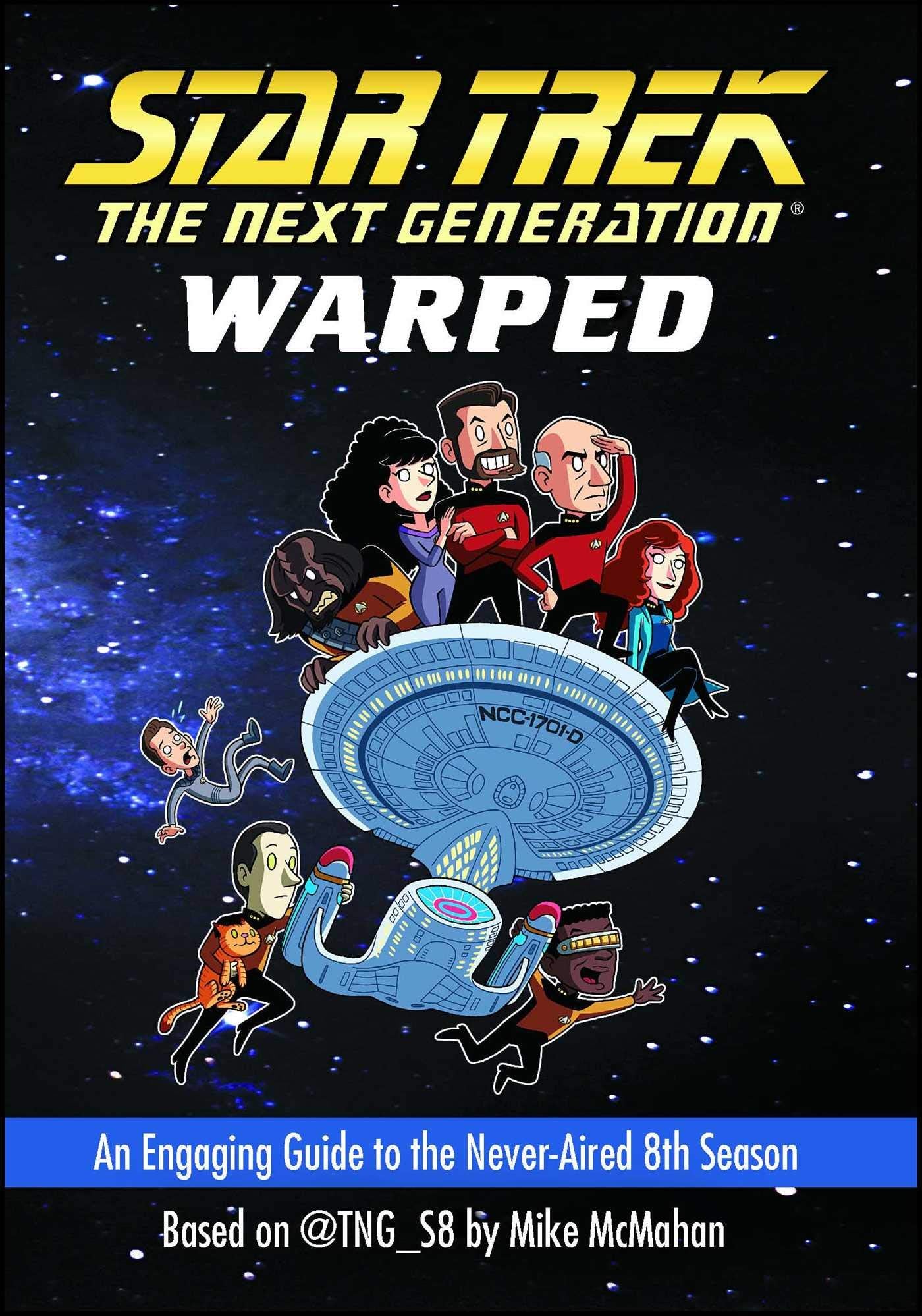 Warped: An Engaging Guide to the Never-Aired 8th Season (Star Trek: The Next Generation) Humour & Satire