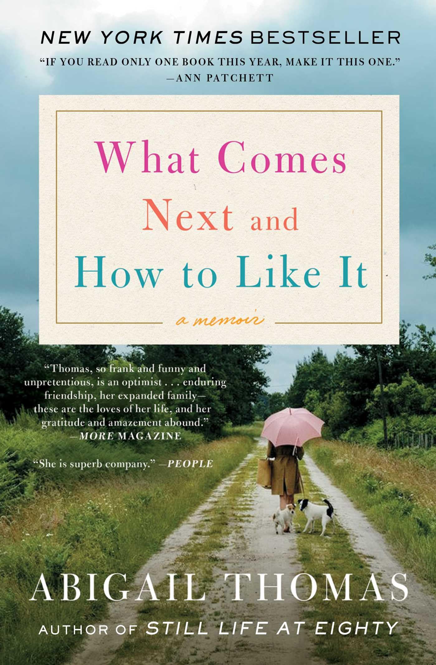 What Comes Next and How to Like It: A Memoir Social Sciences