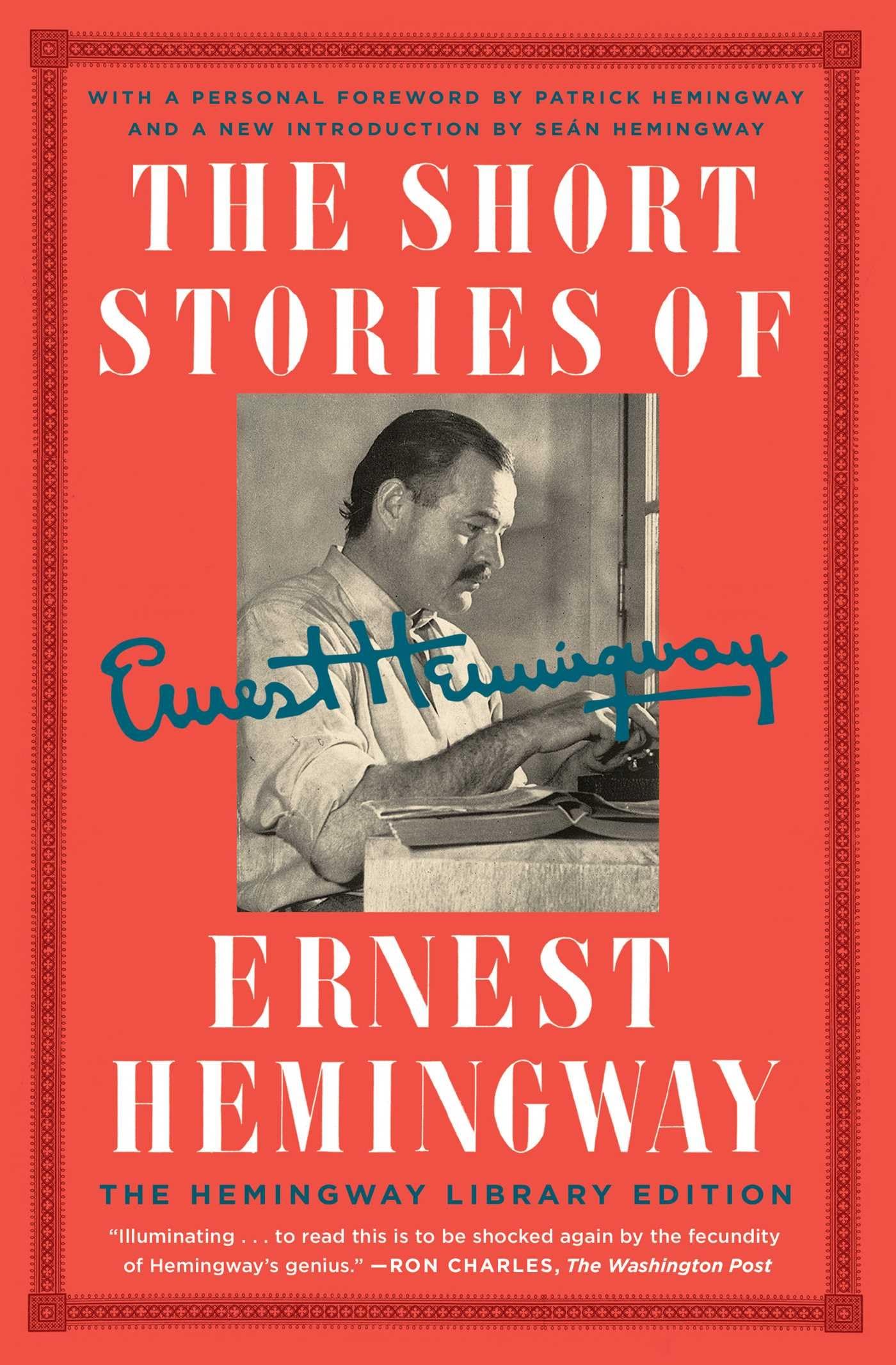 The Short Stories of Ernest Hemingway Essays & Short Stories