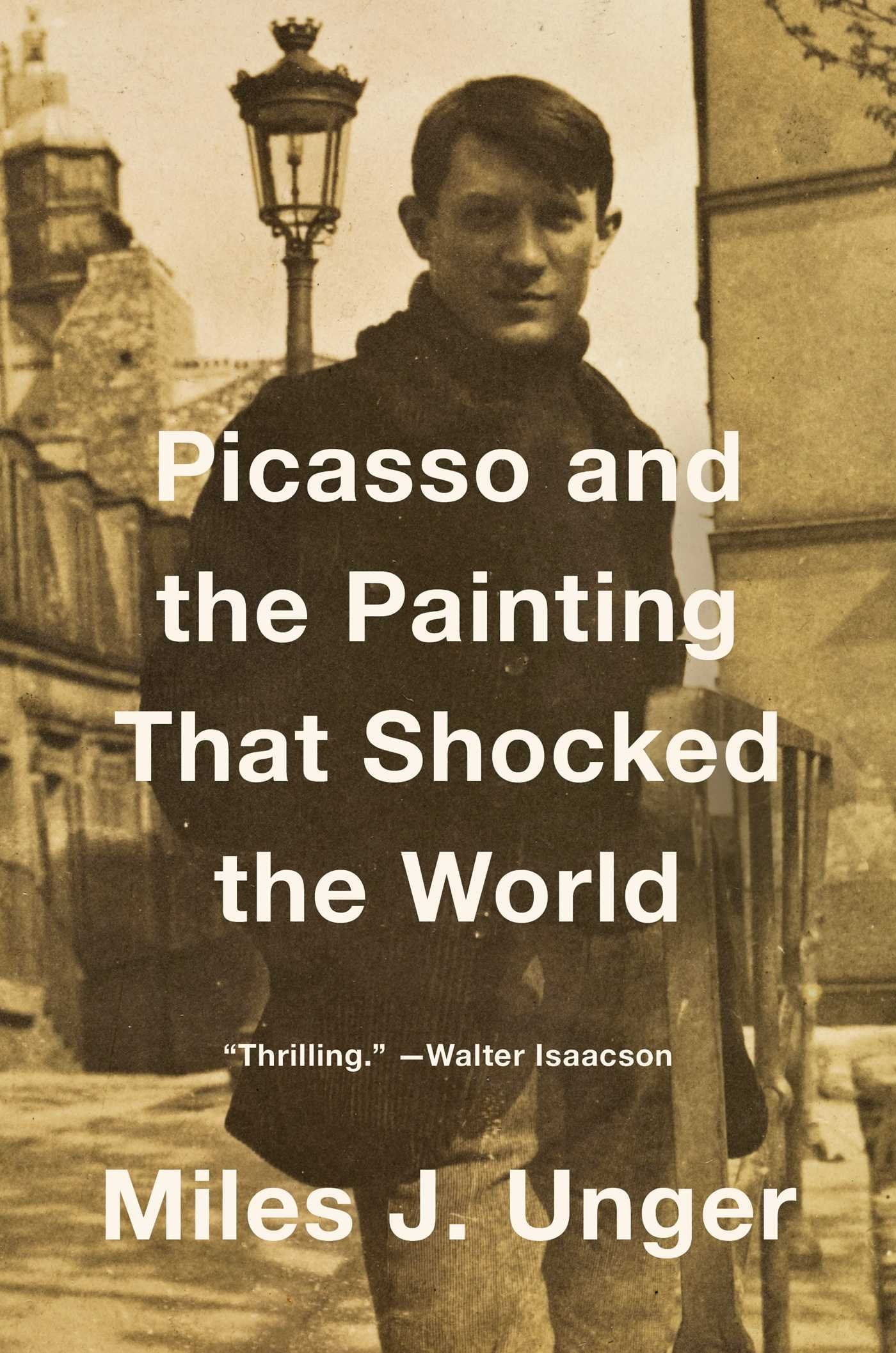 Picasso and the Painting That Shocked the World Art & Literature