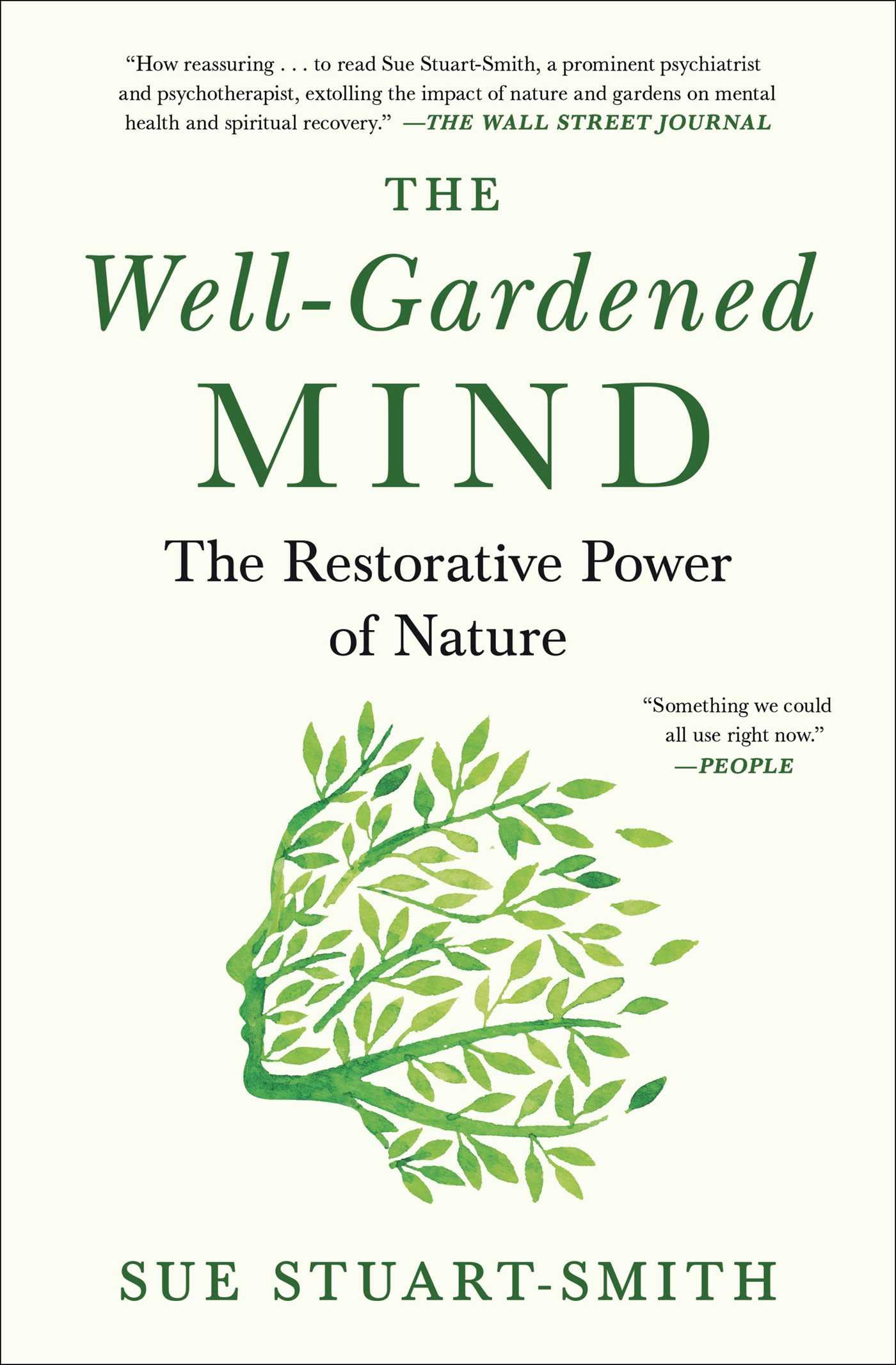 The Well-Gardened Mind: The Restorative Power of Nature Medicine