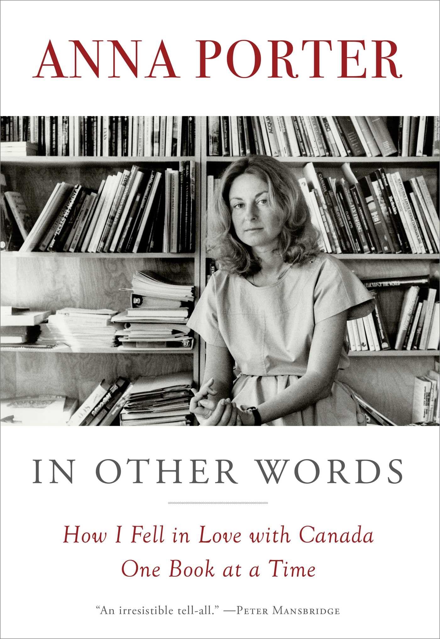 In Other Words: How I Fell in Love with Canada One Book at a Time Art & Literature