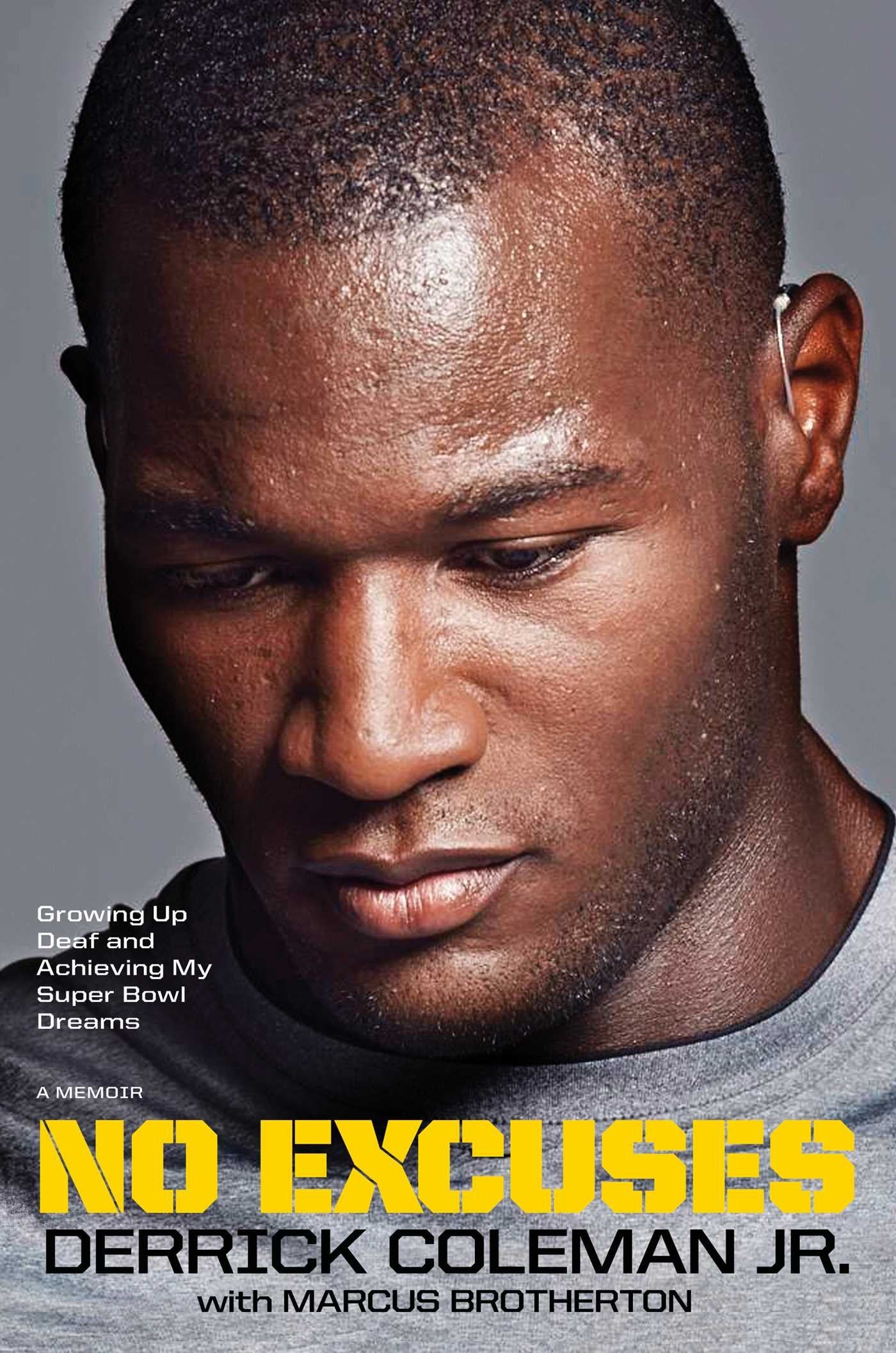 No Excuses: Growing Up Deaf and Achieving My Super Bowl Dreams Sports