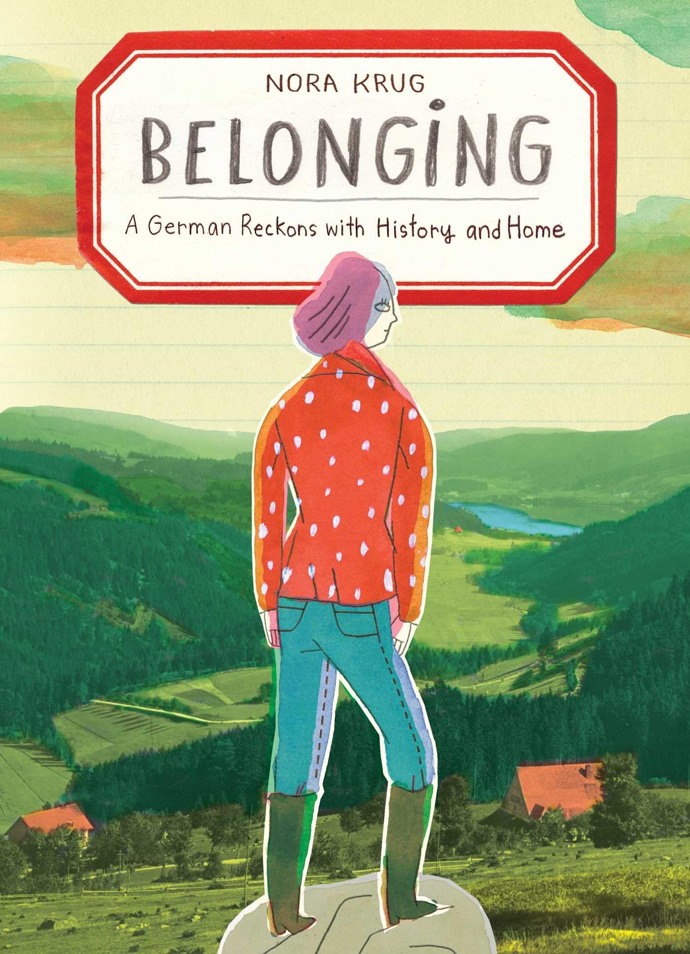 Belonging: A German Reckons with History and Home Books