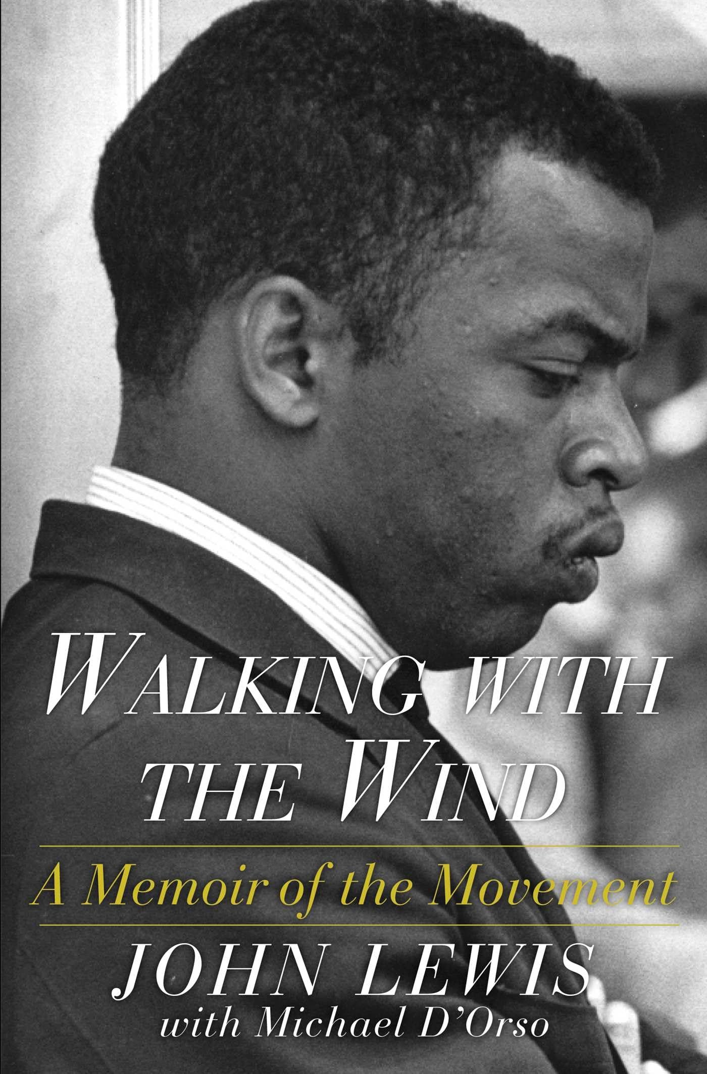 Walking with the Wind: A Memoir of the Movement Books