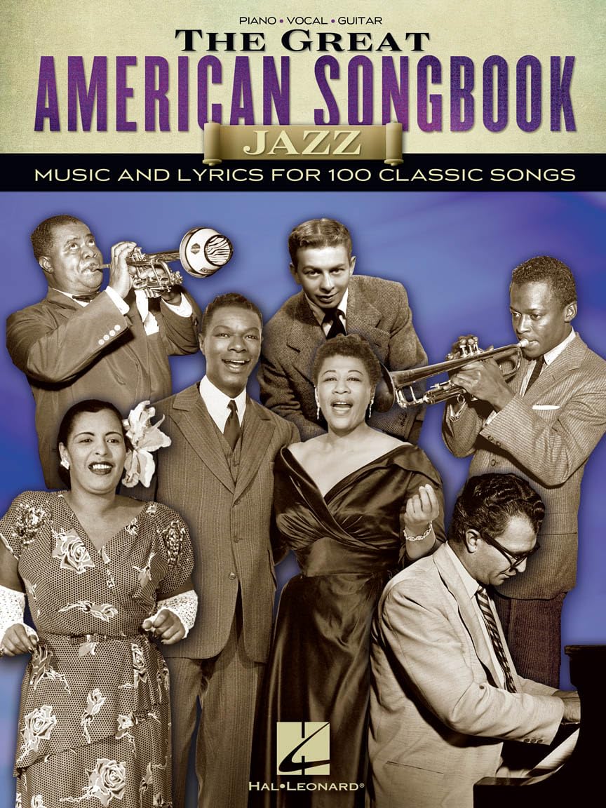 The Great American Songbook: Jazz: Music and Lyrics for 100 Claasic Songs: Piano, Vocal, Guitar Sheet Music