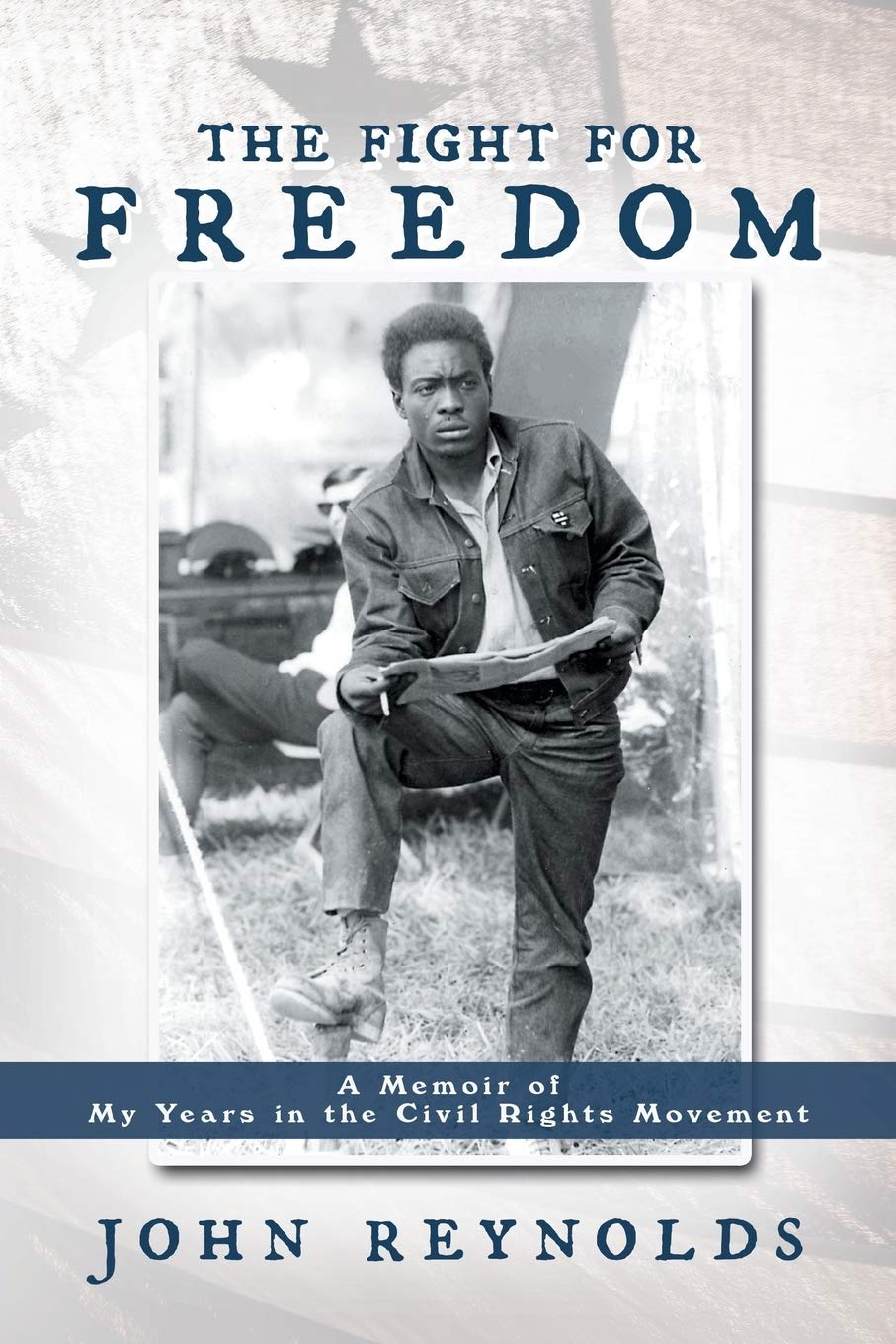 The Fight for Freedom: A Memoir of My Years in the Civil Rights Movement Art & Literature