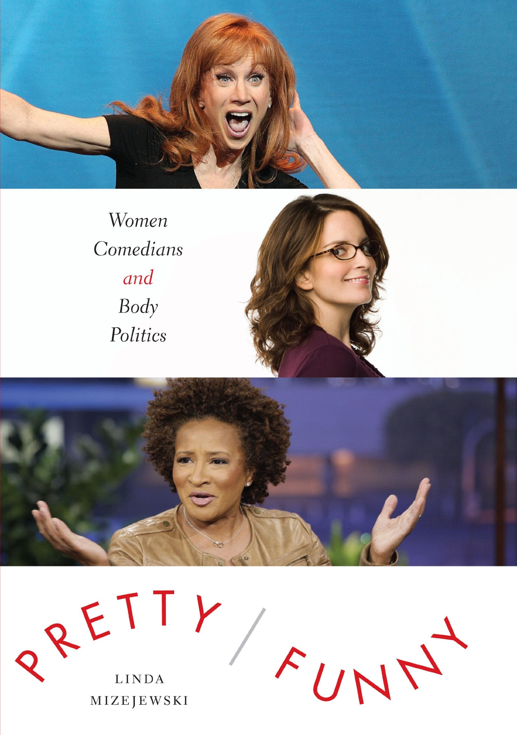 Pretty/Funny: Women Comedians and Body Politics book
