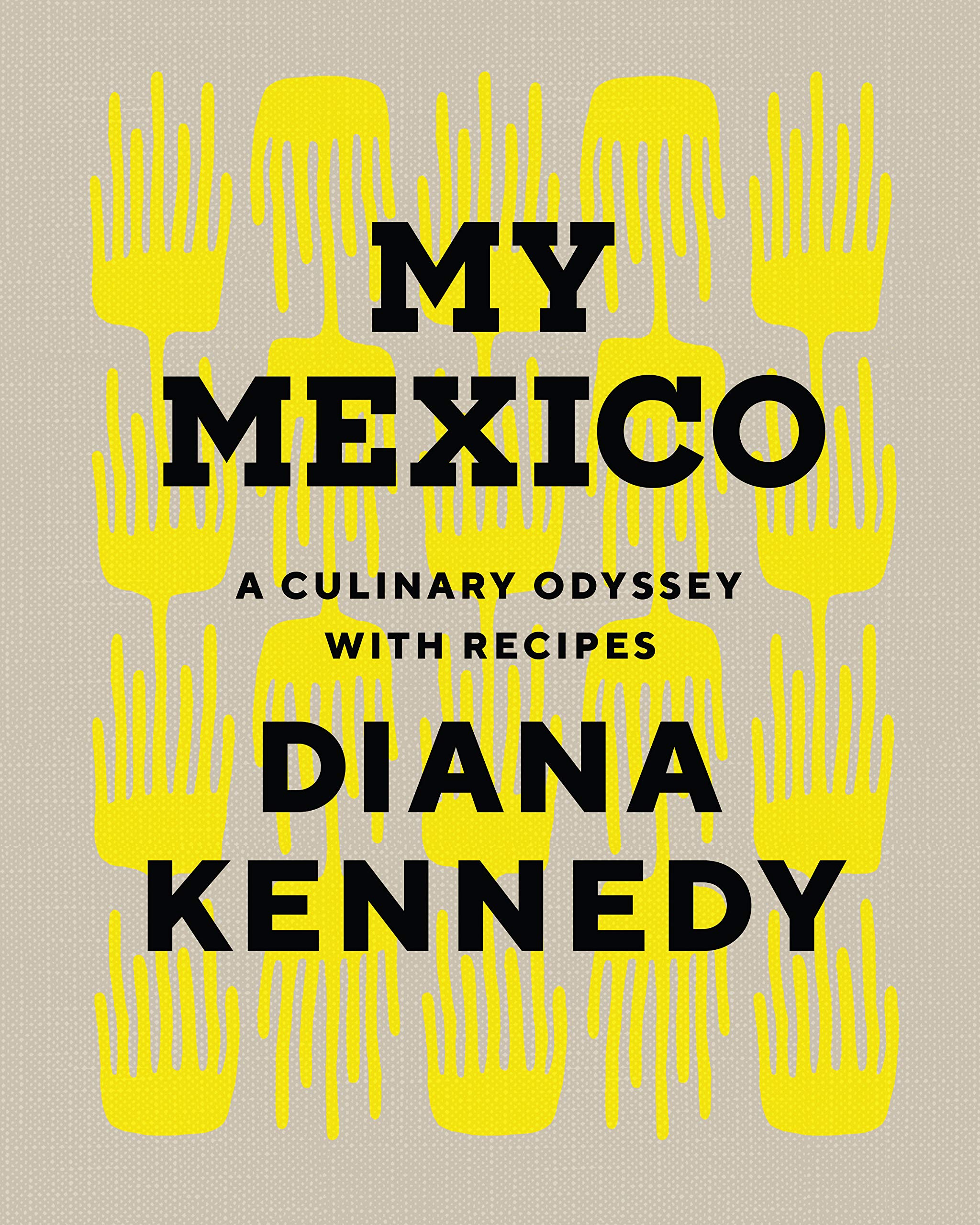 My Mexico: A Culinary Odyssey With Recipes (William & Bettye Nowlin) Leisure, Home & Garden