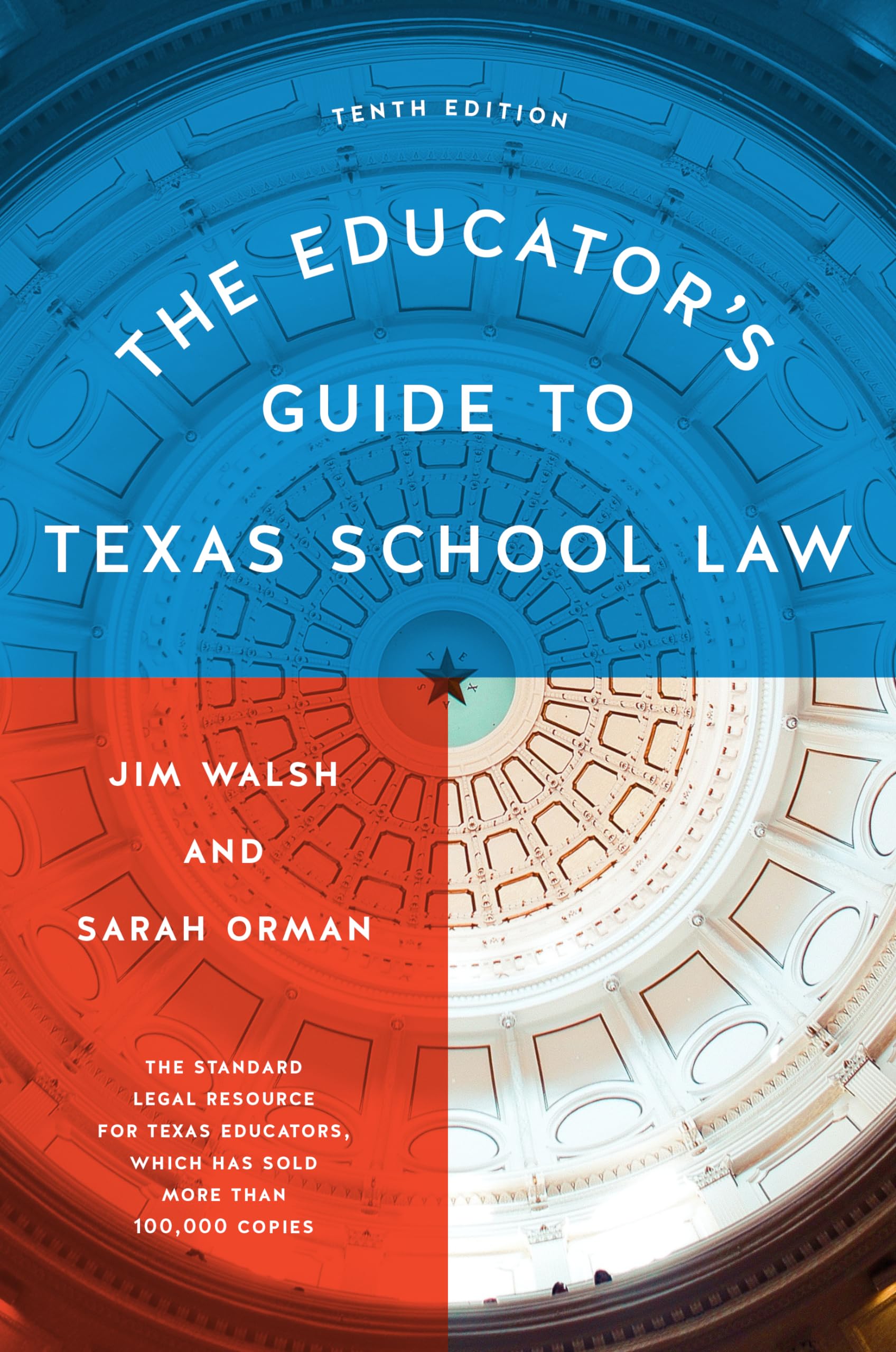 The Educator's Guide to Texas School Law: Tenth Edition Law