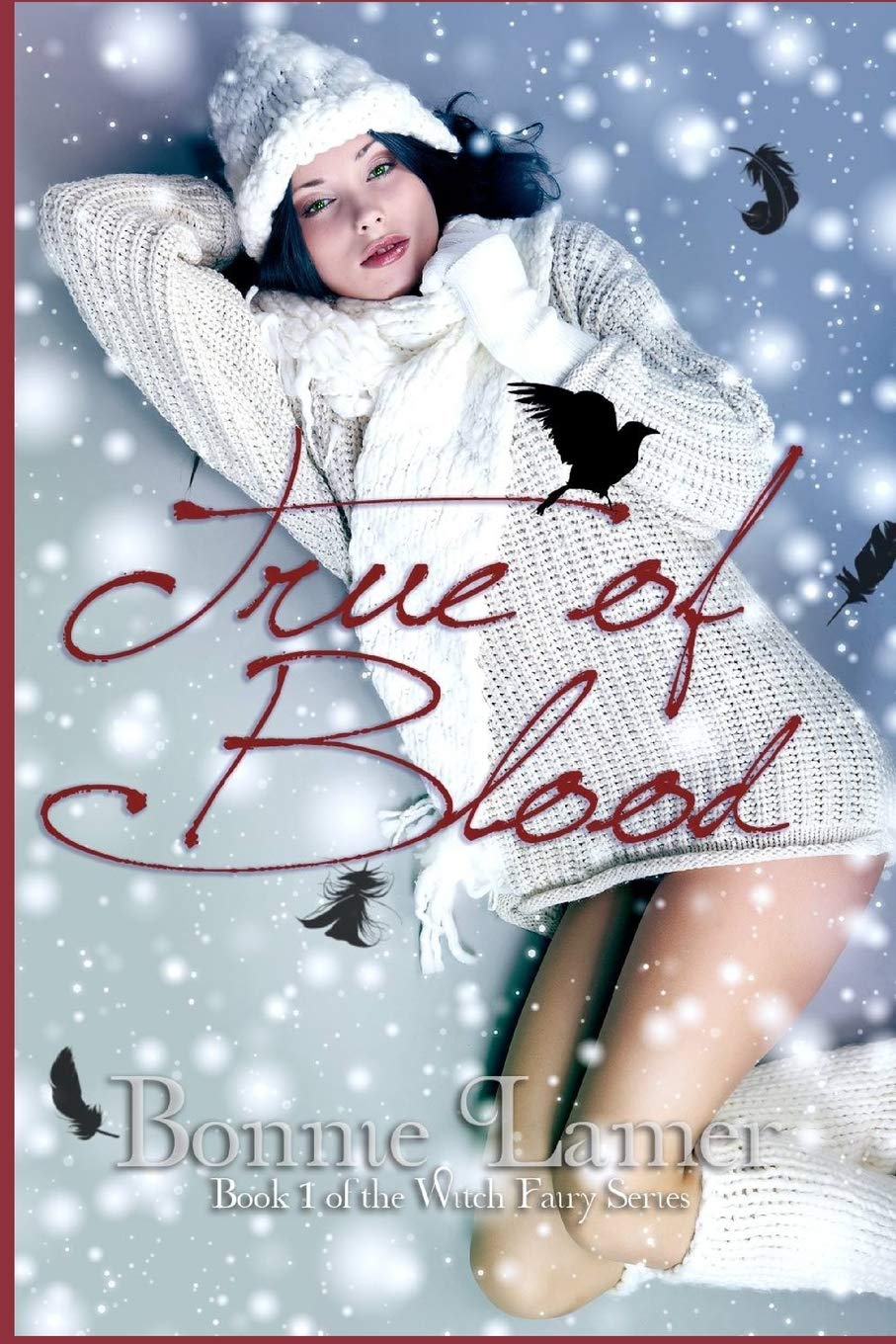 True of Blood (Witch Fairy Series, Band 1) Fairy Tales & Legends