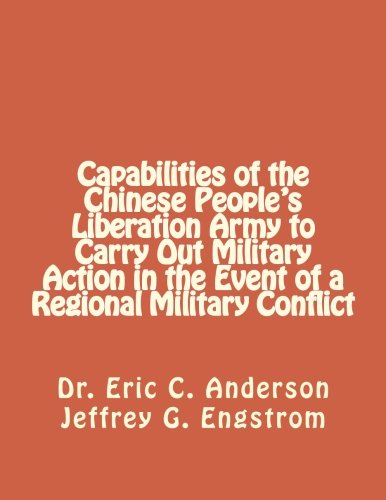 Capabilities of the Chinese People's Liberation Army to Carry Out Military Action in the Event of a Regional Military Conflict Politics & History