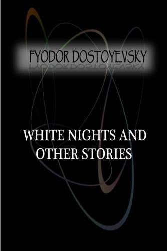 White Nights And Other Stories Contemporary literature