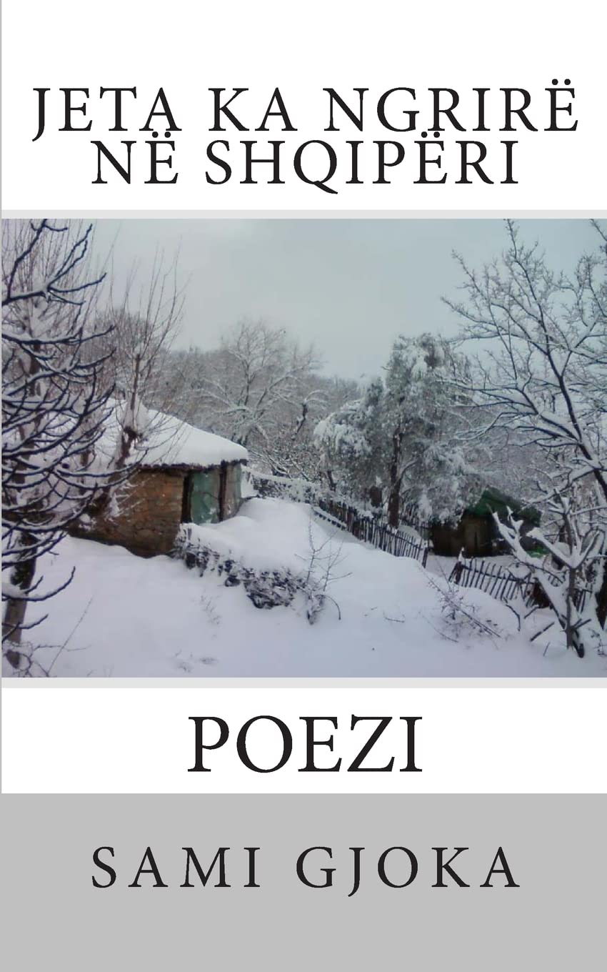 Jeta Ka Ngrirë Në Shqipëri Poetry
