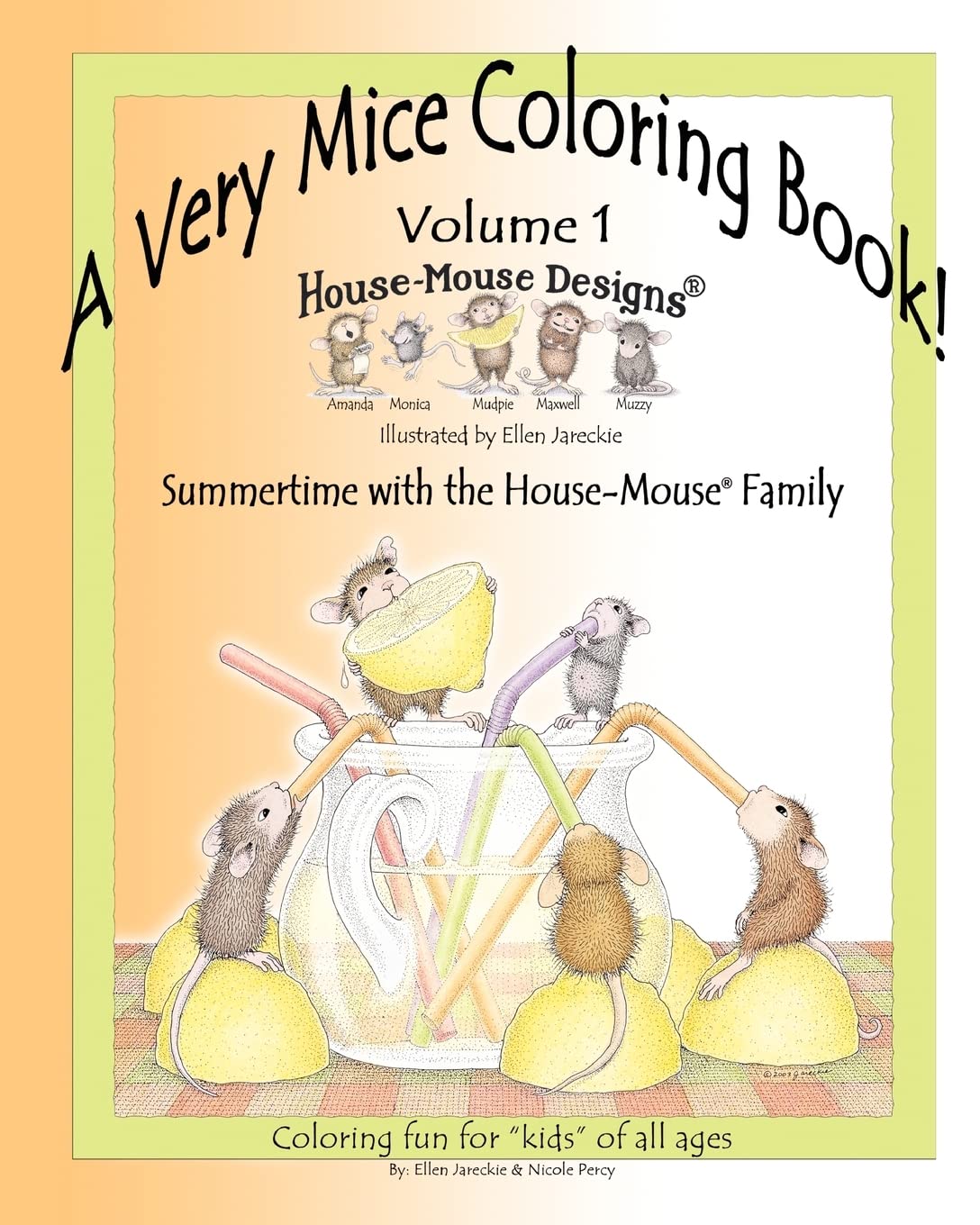 A Very Mice Coloring Book - Volume 1: Summertime Fun with the House-Mouse® Family by artist Ellen Jareckie: Summertime Fun with the House-Mouse(R) Family by artist Ellen Jareckie Hobbies & Crafts