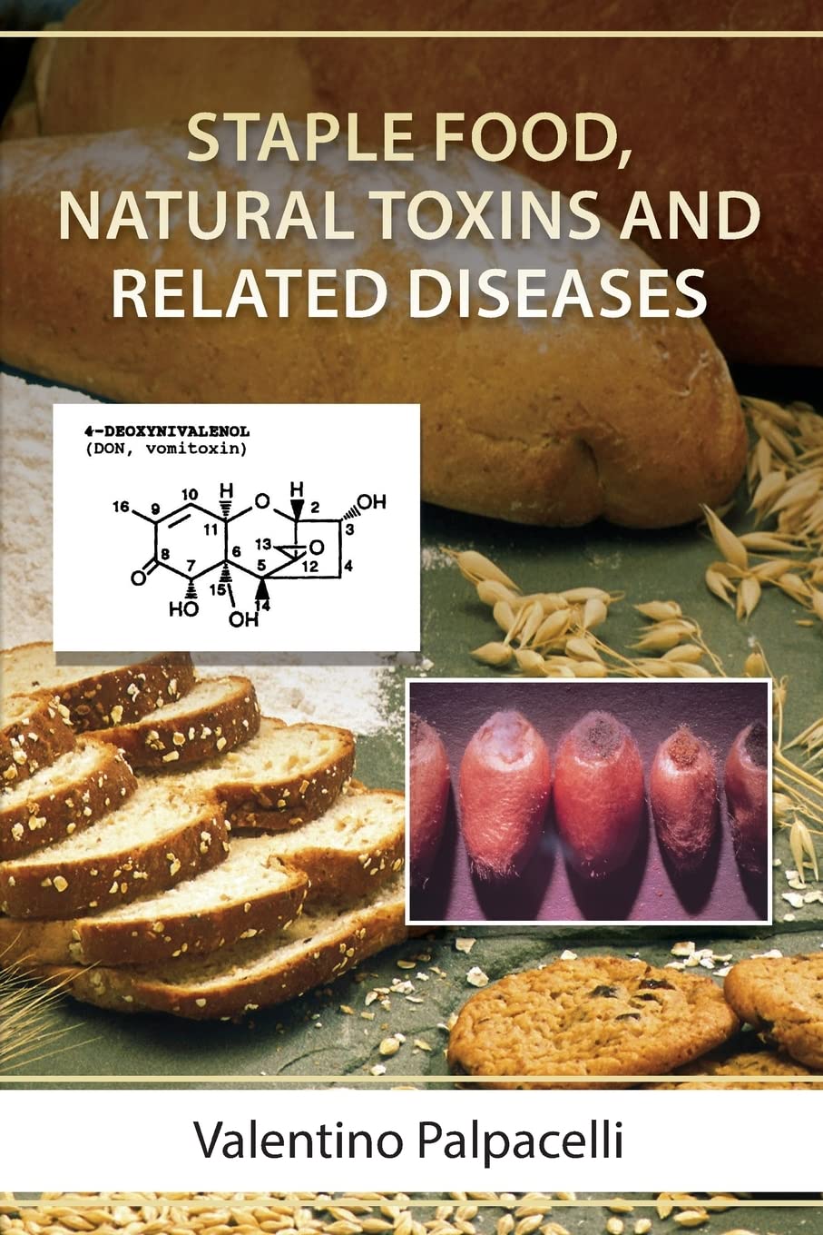 Staple food, Natural Toxins and Related Diseases Health, Nutrition & Fitness