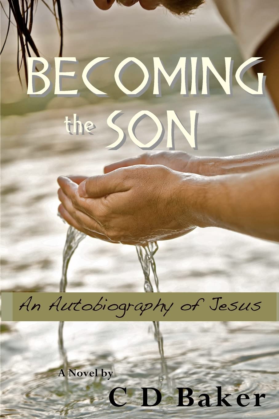 Becoming the Son: An Autobiography of Jesus Personalities