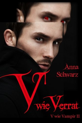 V wie Verrat: V wie Vampir II Urban Fantasy