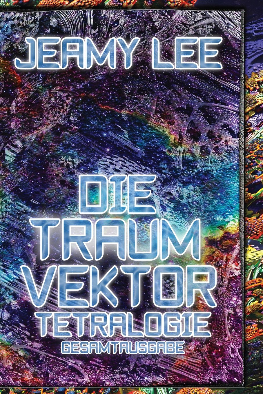 Die Traumvektor Tetralogie - Gesamtausgabe Action & Adventure