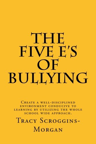 The Five E's of Bullying Business, Finance & Career