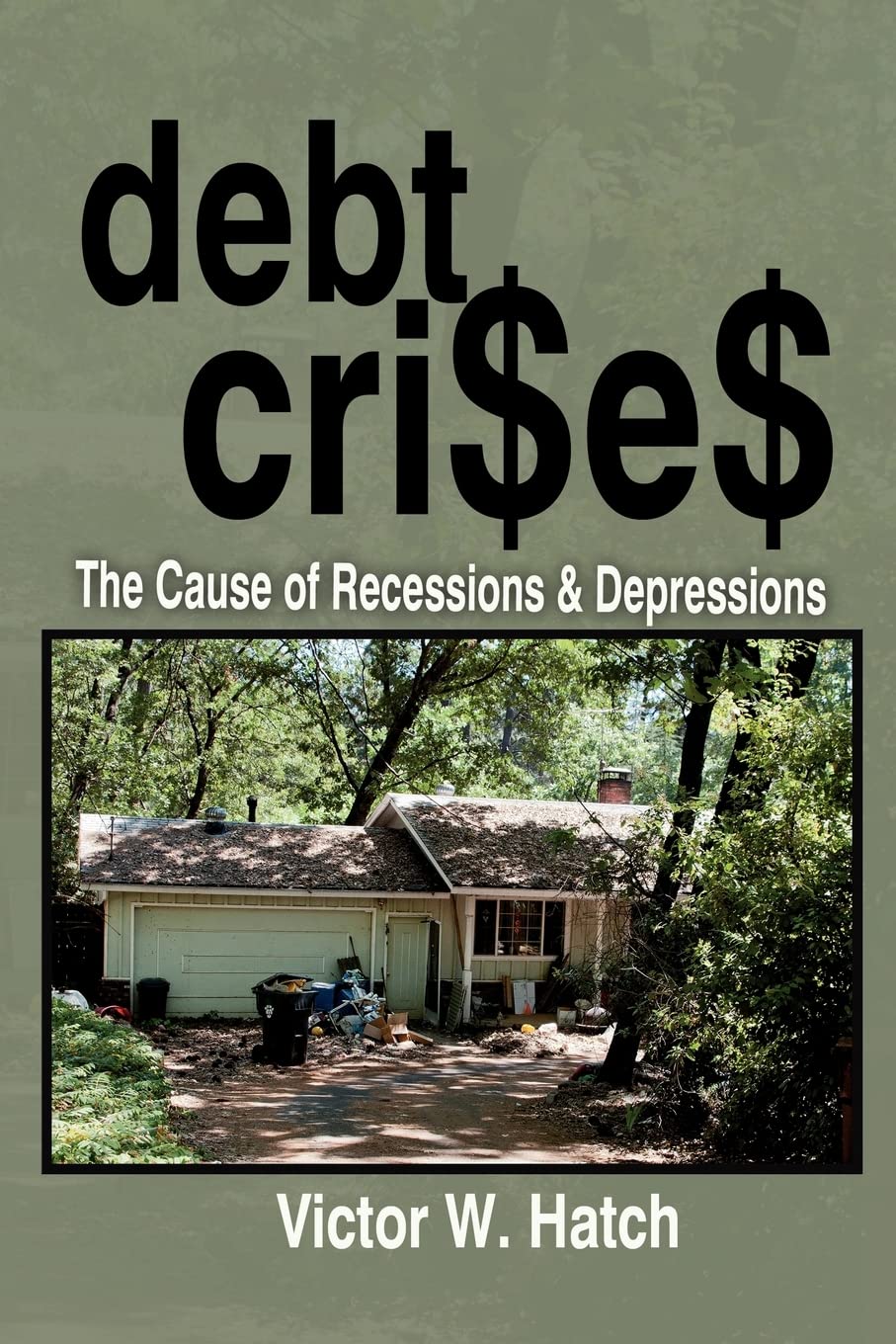 Debt Crises The Cause of Recessions and Depressions Business, Finance & Career