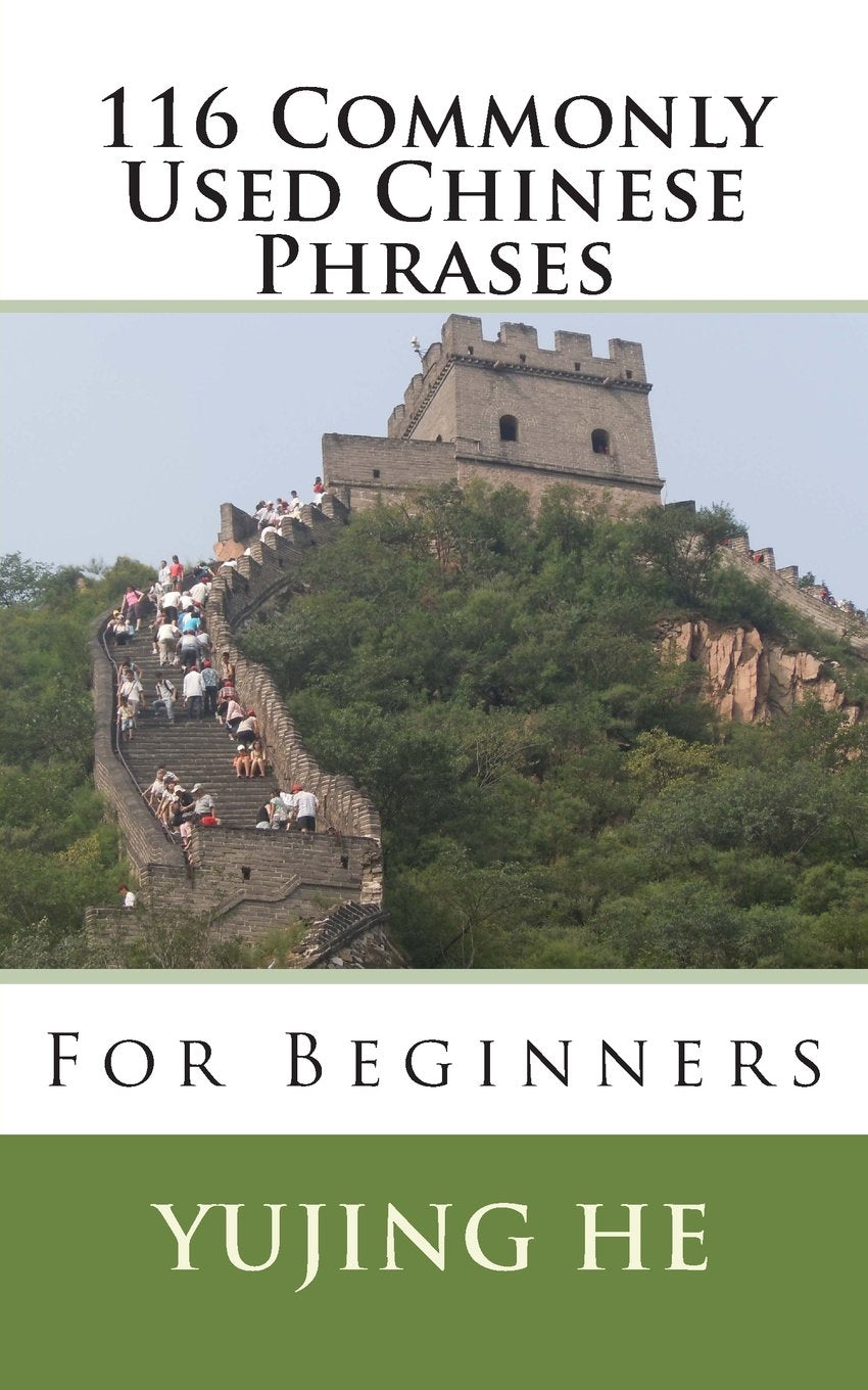 116 Commonly Used Chinese Phrases: For Beginners Foreign Languages ​​& Dictionaries