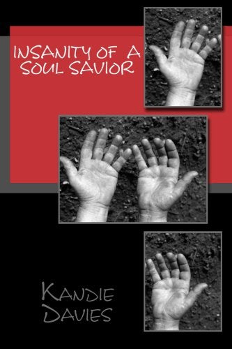 Insanity of A Soul Savior Suspense & Thrillers