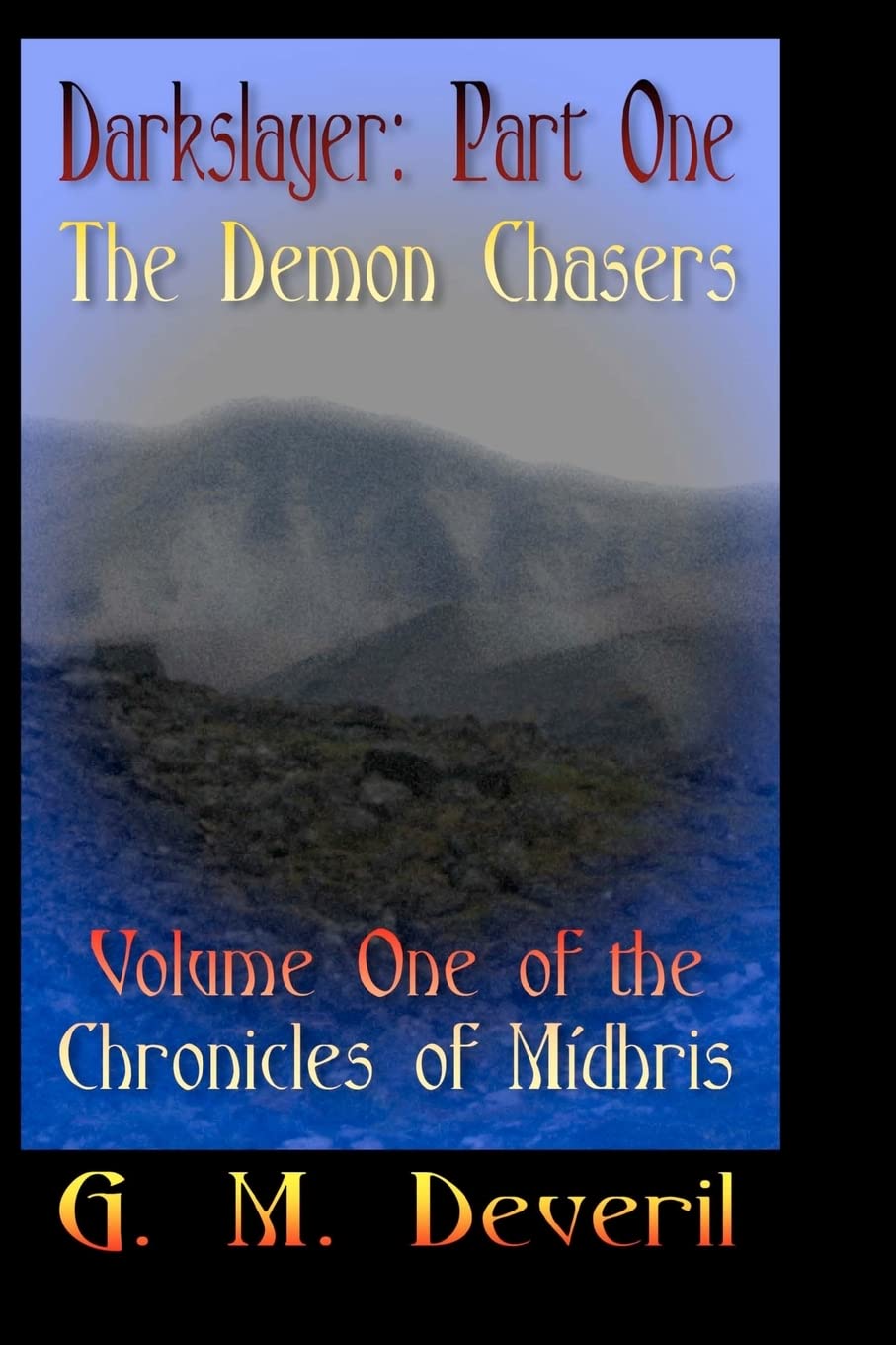 The Demon Chasers: The Chronicles of Mídhris Books